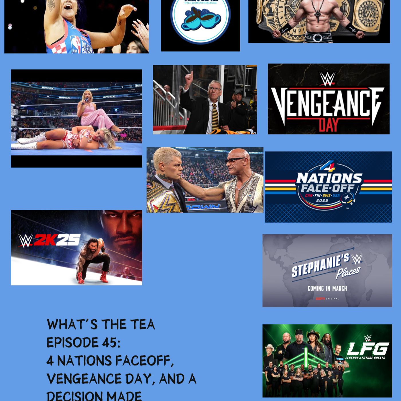 Episode 45: 4 Nations Faceoff, Vengeance Day, and a Decision made