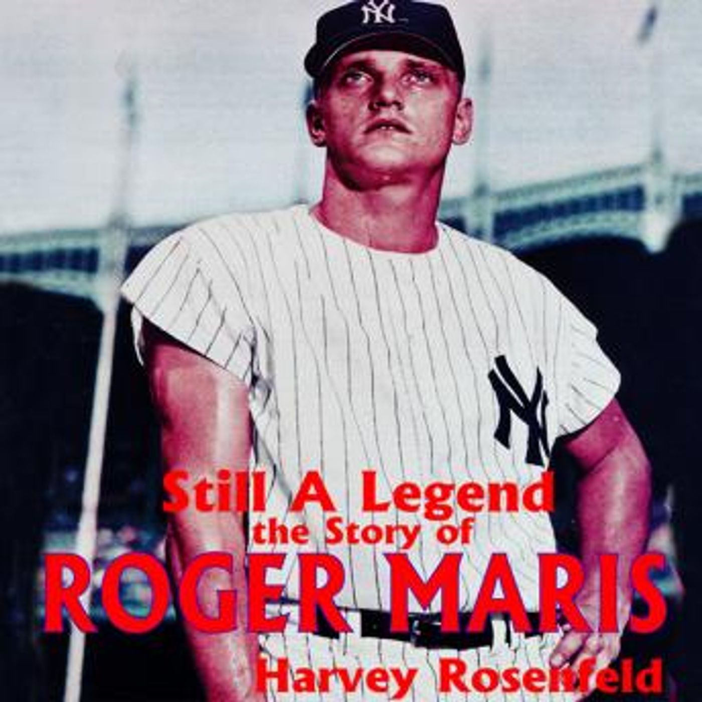 Still a Legend: The Story of Roger Maris by Harvey Rosenfeld episode artwork
