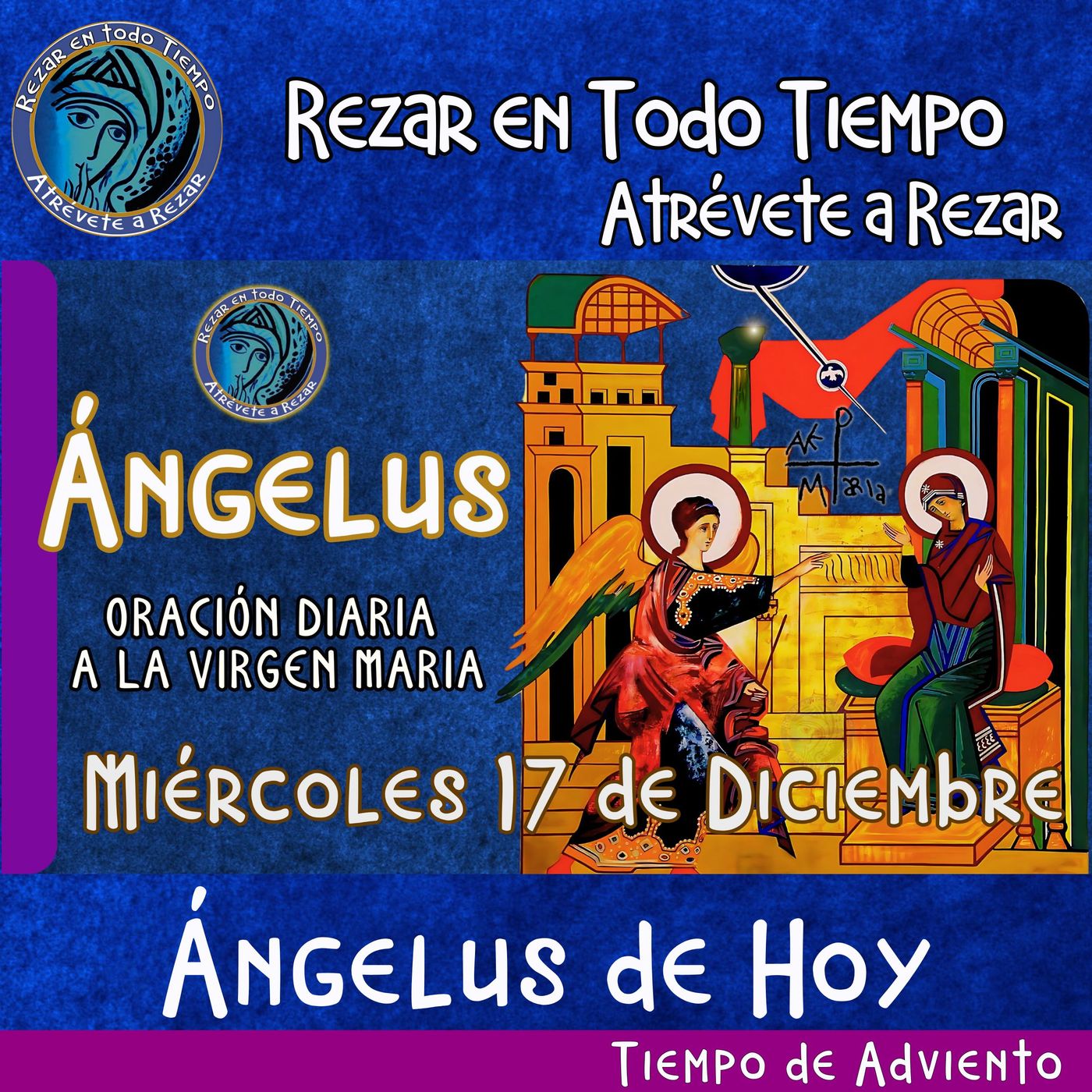 Angelus del día de hoy Miércoles 17 de Diciembre 2025  🌹Oracion diaria a la Virgen María 🙏 episode artwork