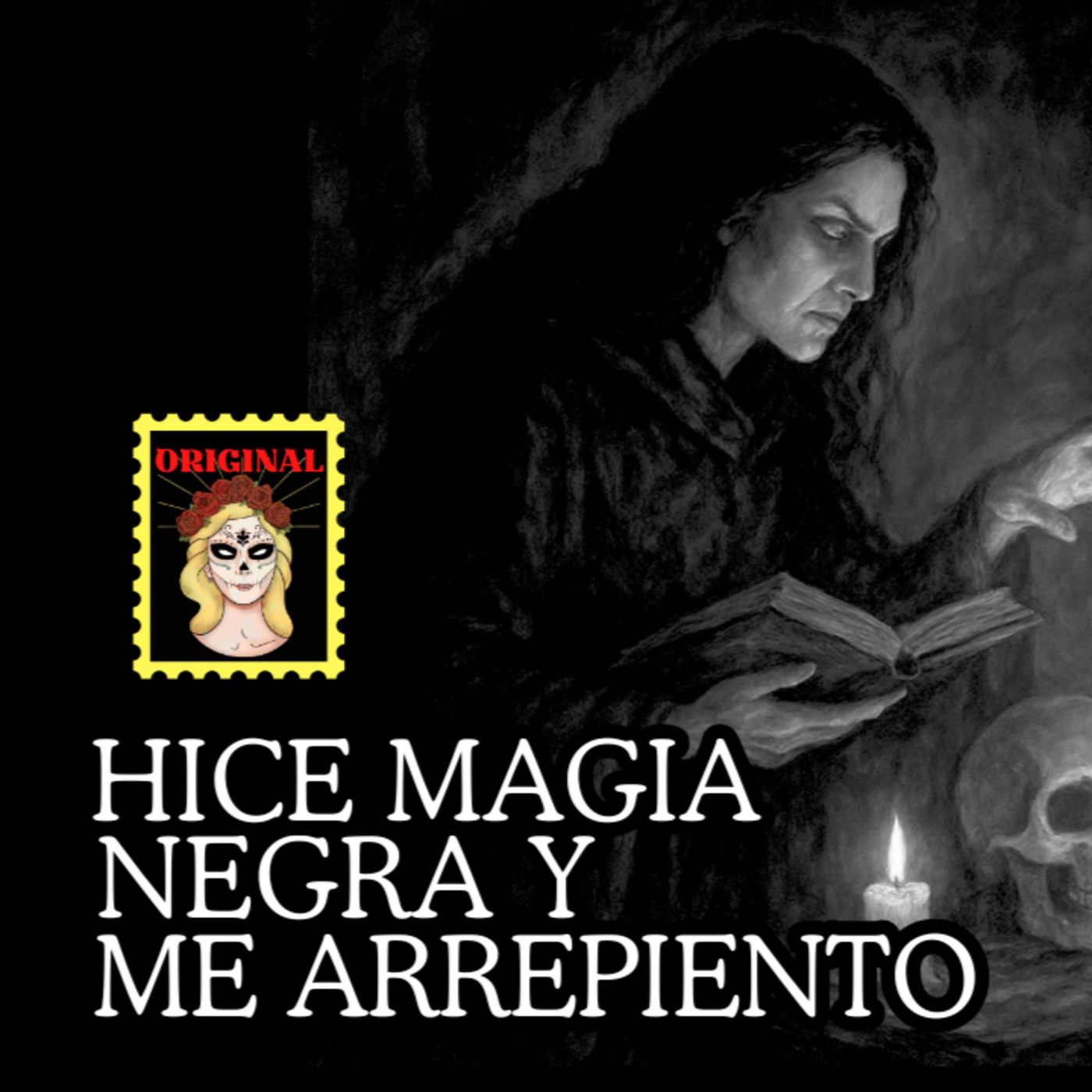👉Soy Bruja Buena e Hice Magia Negra⎮Relatos de BRUJERÍA⎮Viviendo con el miedo - Relatos de Brujería episode artwork