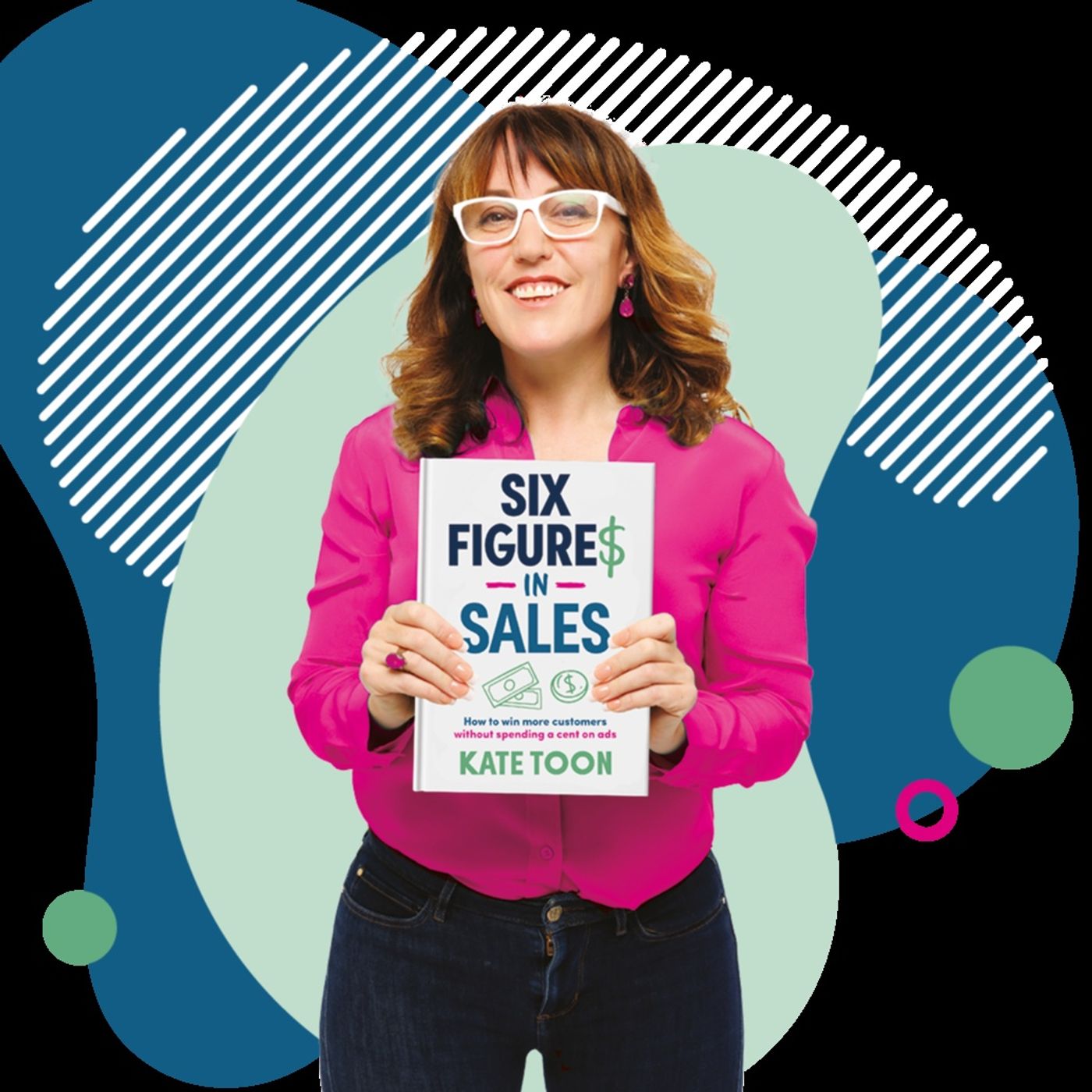 141: VIDEO Selling with heart, humour & humanity with Kate Toon episode artwork