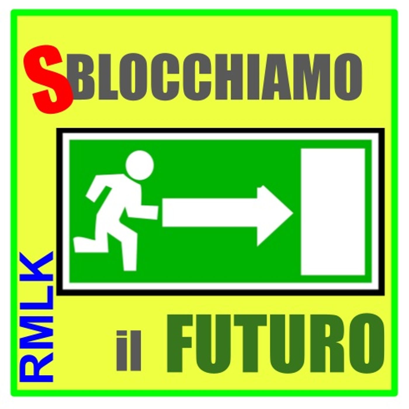 Sblocchiamo il Futuro