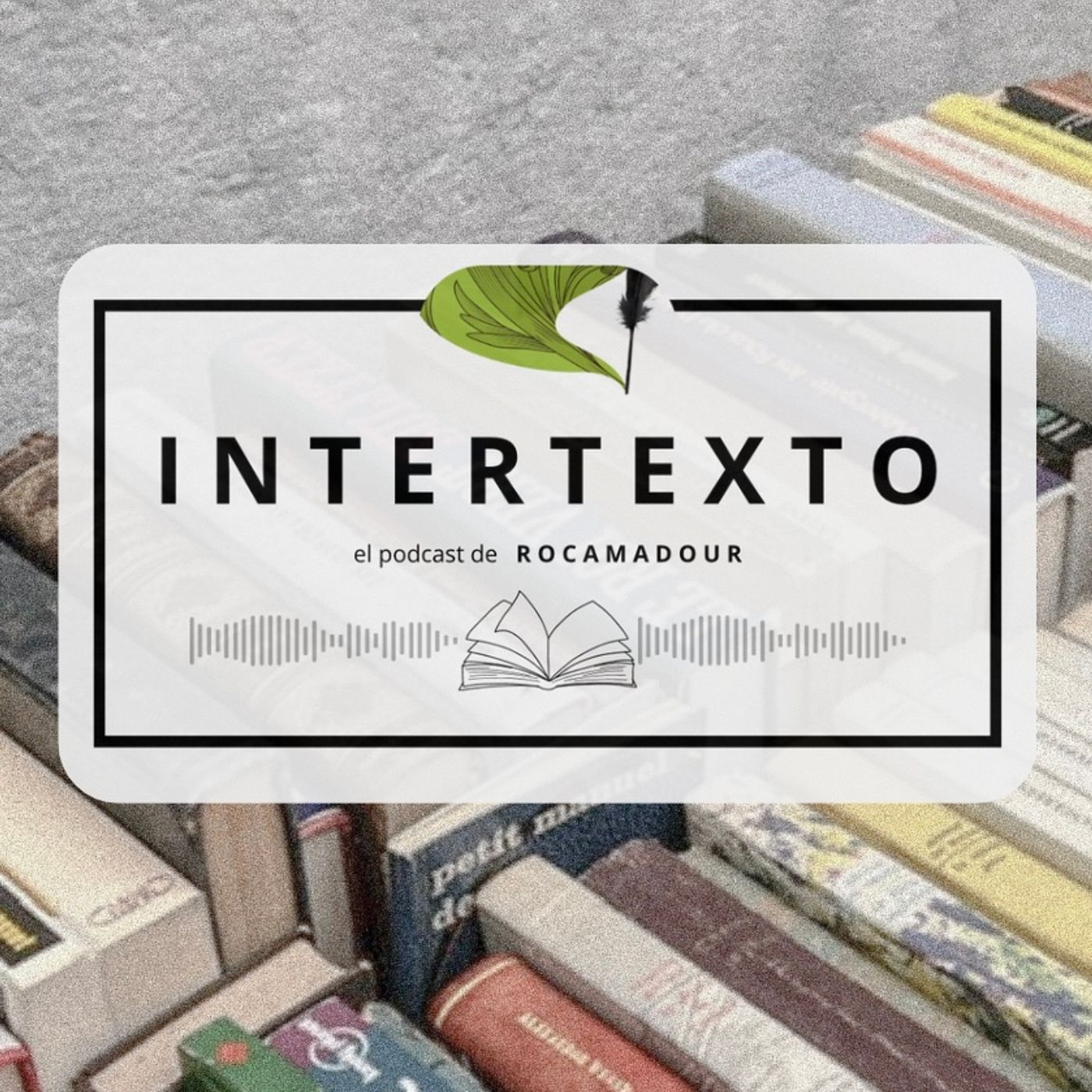 INTERTEXTO, el podcast de Rocamadour podcast artwork