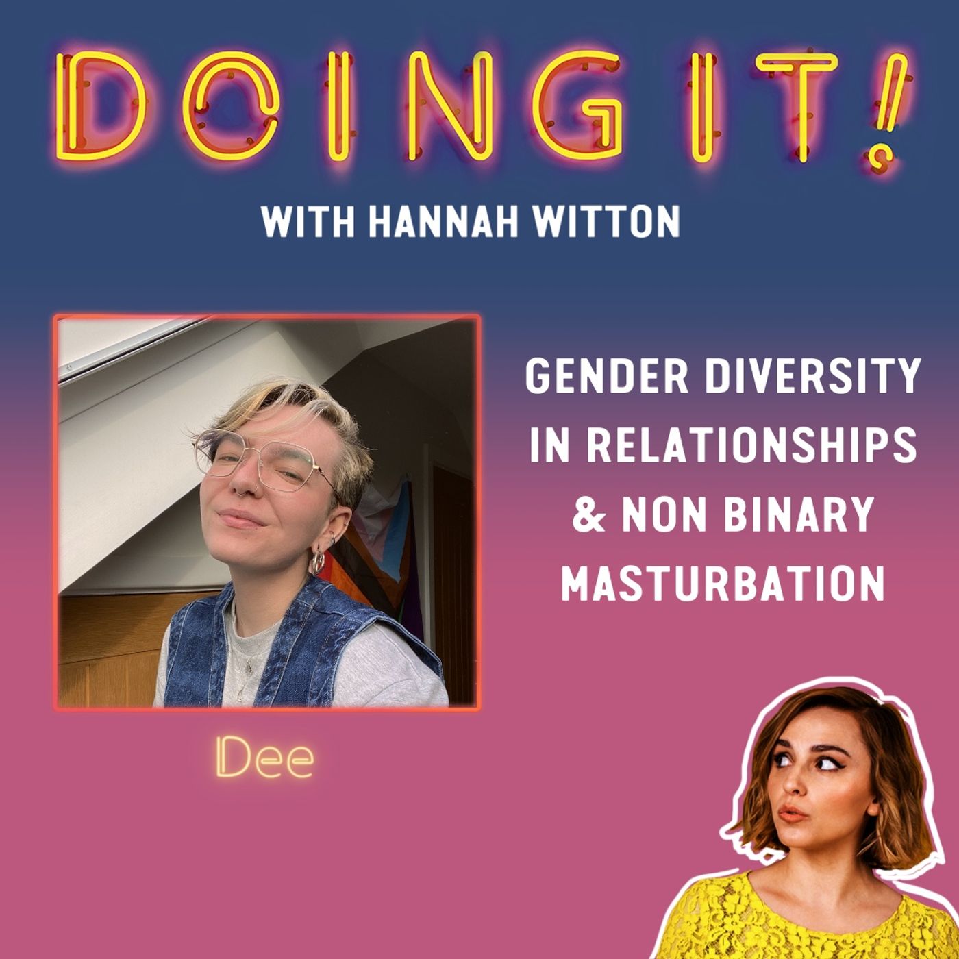 Gender Diversity in Relationships and Non-Binary Masturbation with Dee