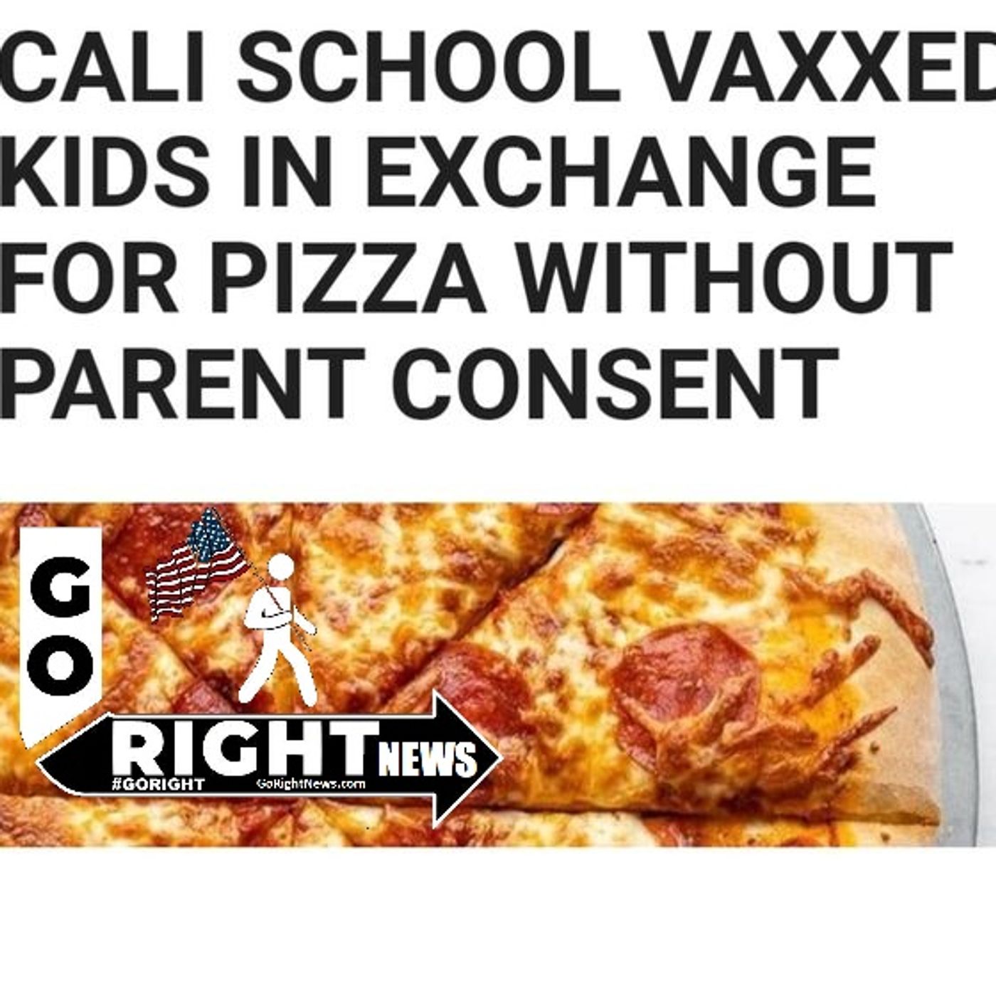 CALI SCHOOL VAXXED KIDS IN EXCHANGE FOR PIZZA WITHOUT PARENT CONSENT