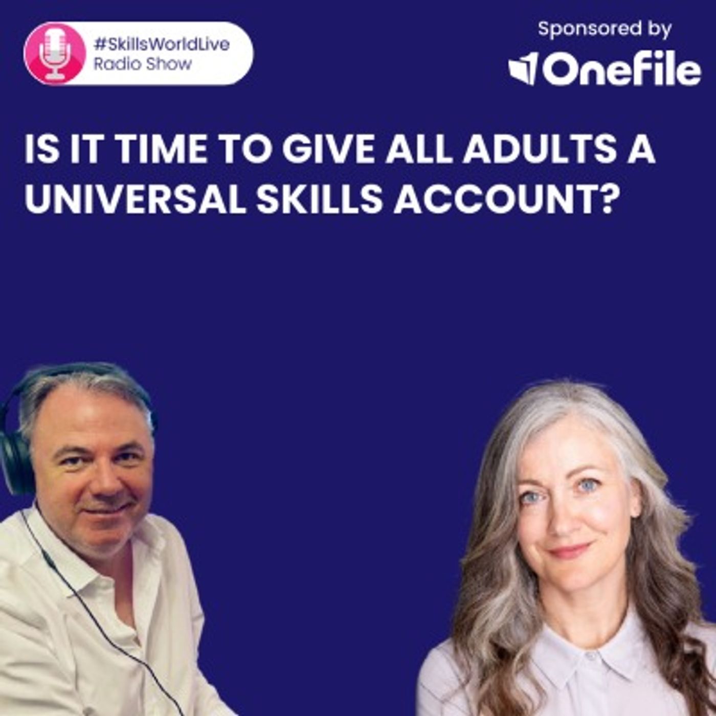 Is it time to give all adults a universal skills account? #SkillsWorldLive 3.10