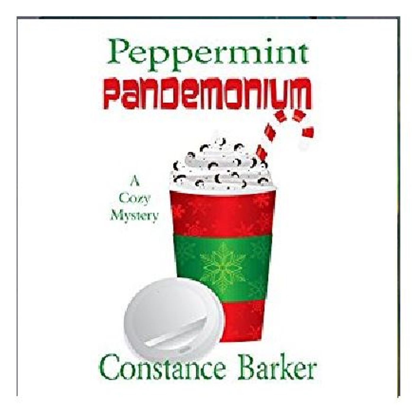 Peppermint Pandemonium By Constance Barker Narrated By Angel Clark episode artwork