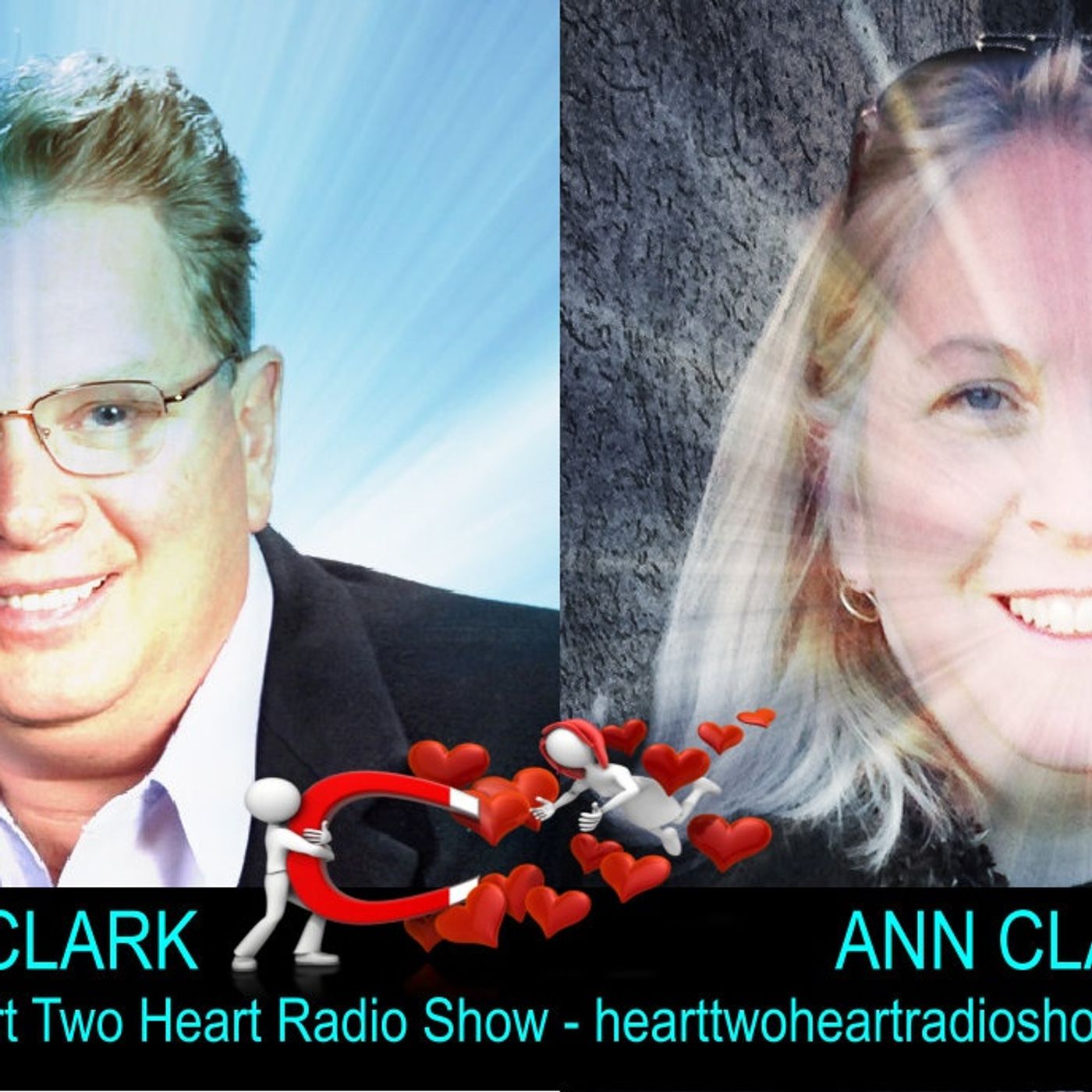 Heart Two Heart with Dan and Ann Clark Heart Two Heart with Dan and Ann Clark