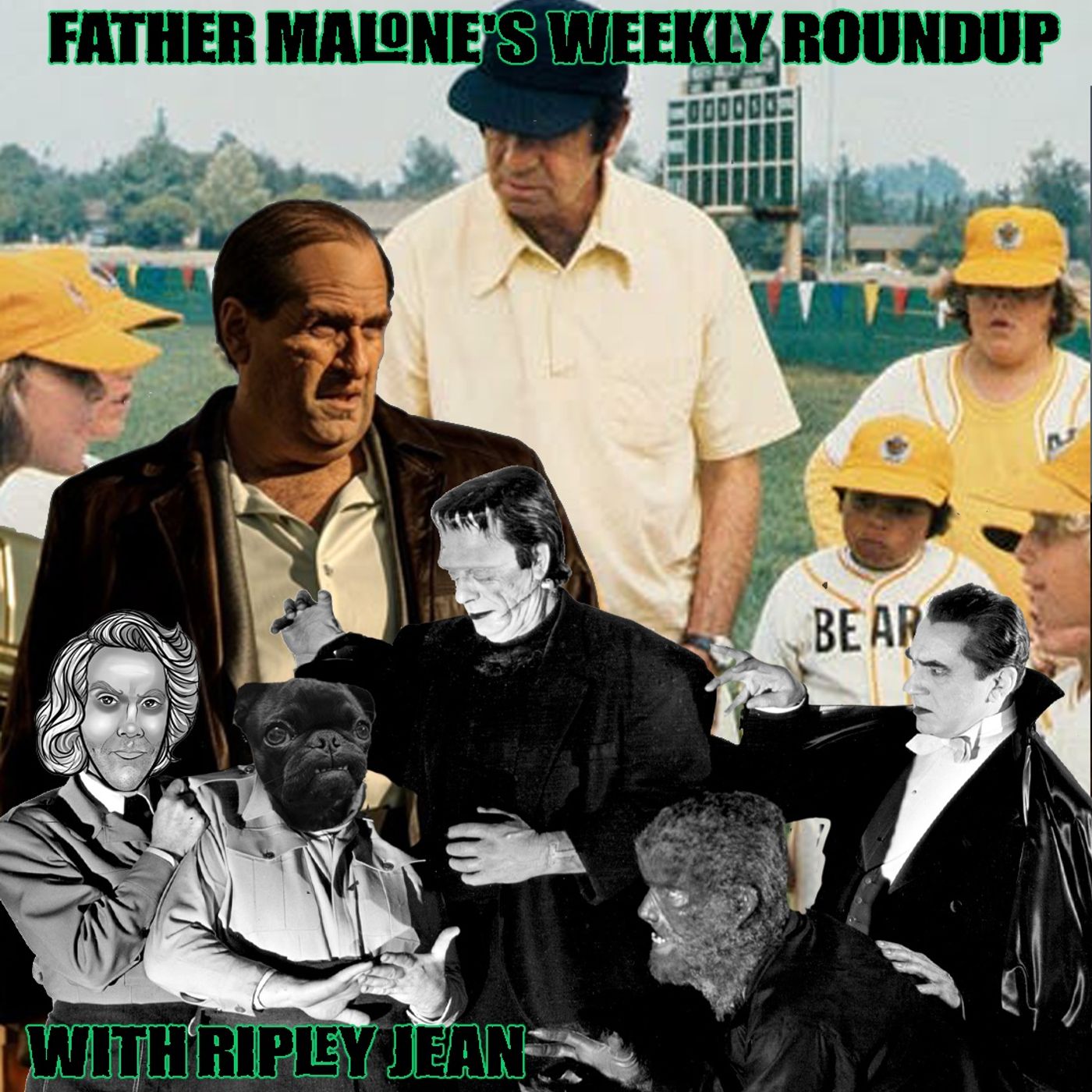 Father Malone's Weekly Roundup - The Penguin, Abbott & Costello Meet Frankenstein, The Bad News Bears