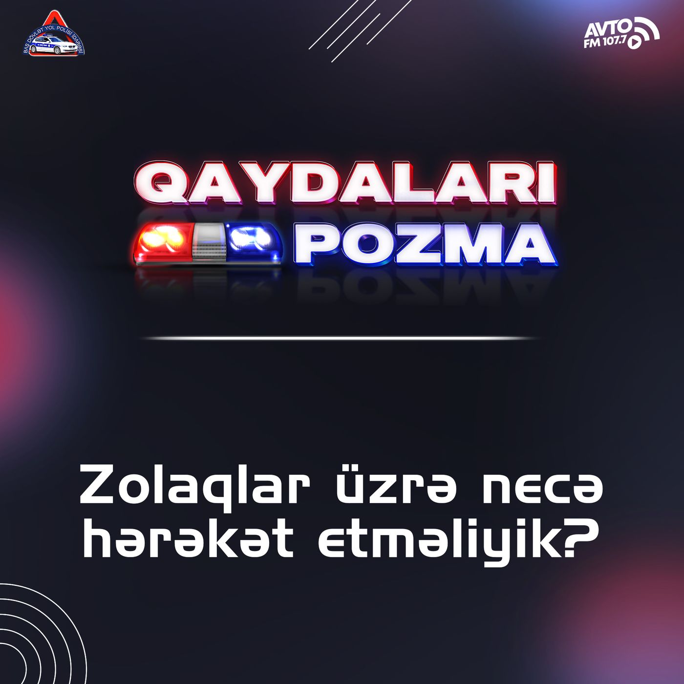 Zolaqlar üzrə necə hərəkət etməliyik?