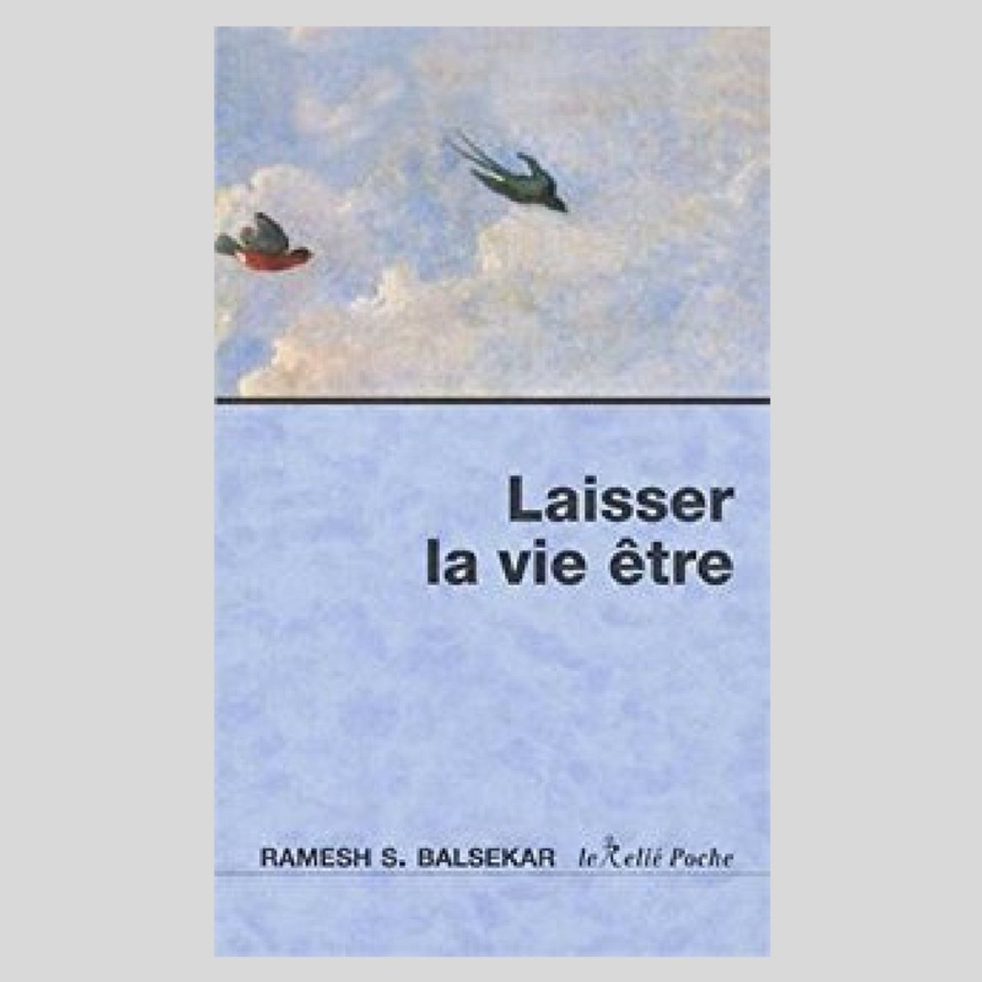 Laisser la Vie être de Ramesh