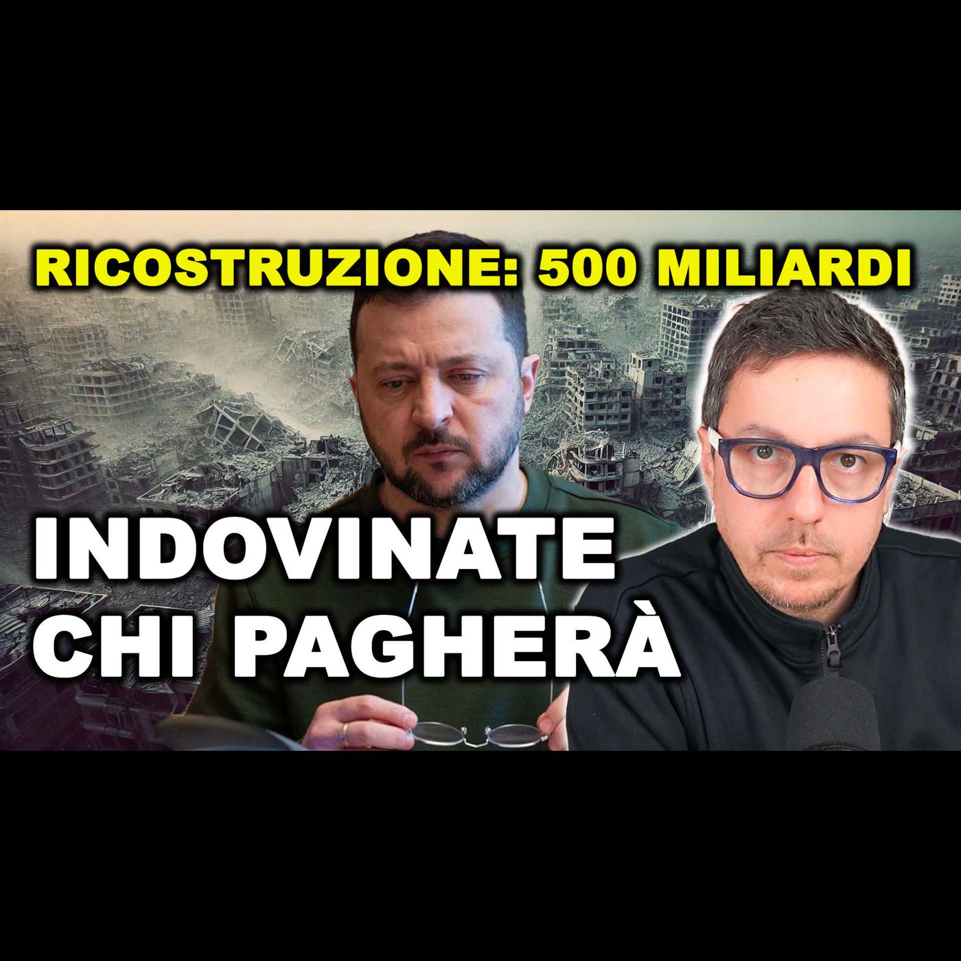 500 MILIARDI PER RICOSTRUIRE L’UCRAINA | Chi li pagherà? Chi incasserà?