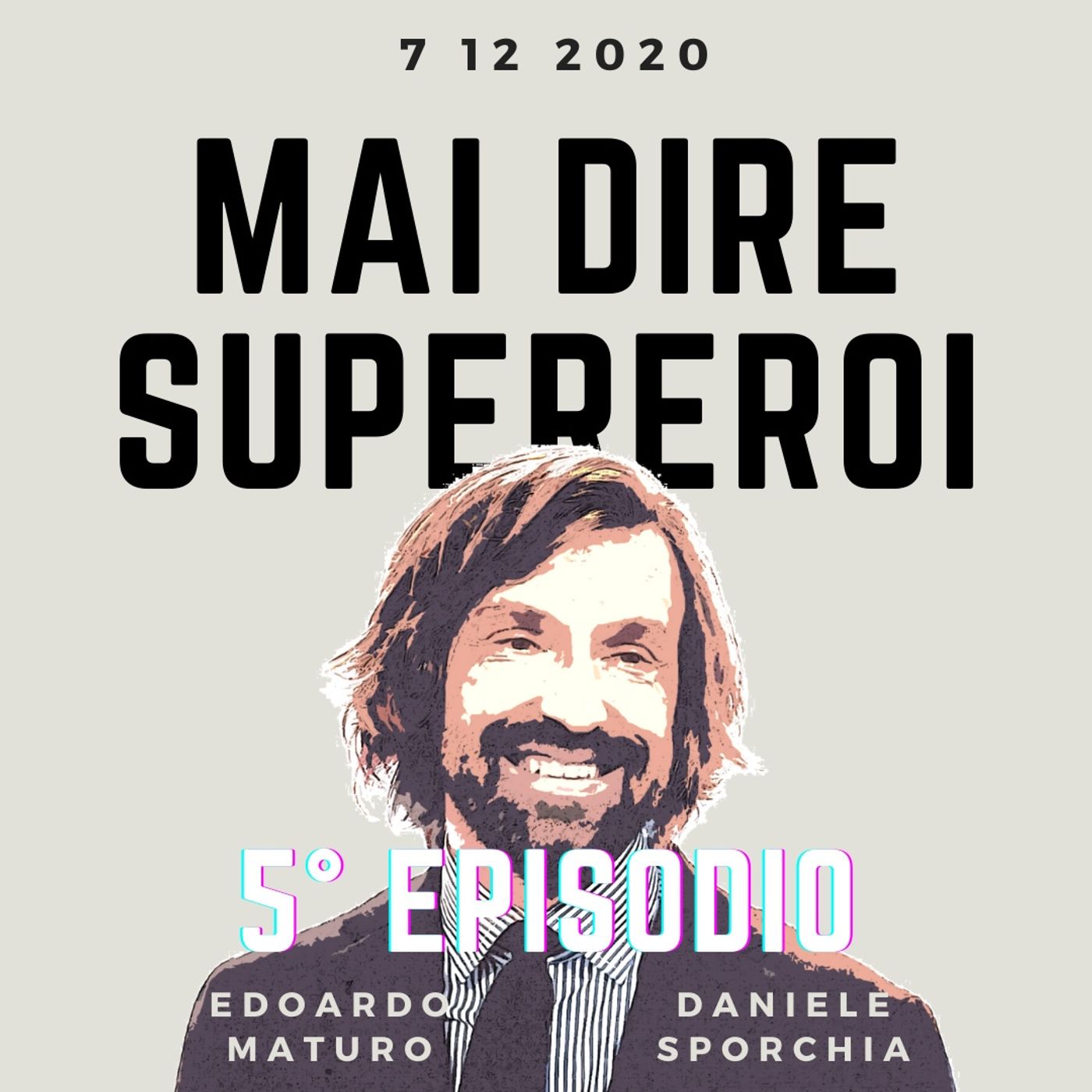 MAI DIRE SUPEREROI