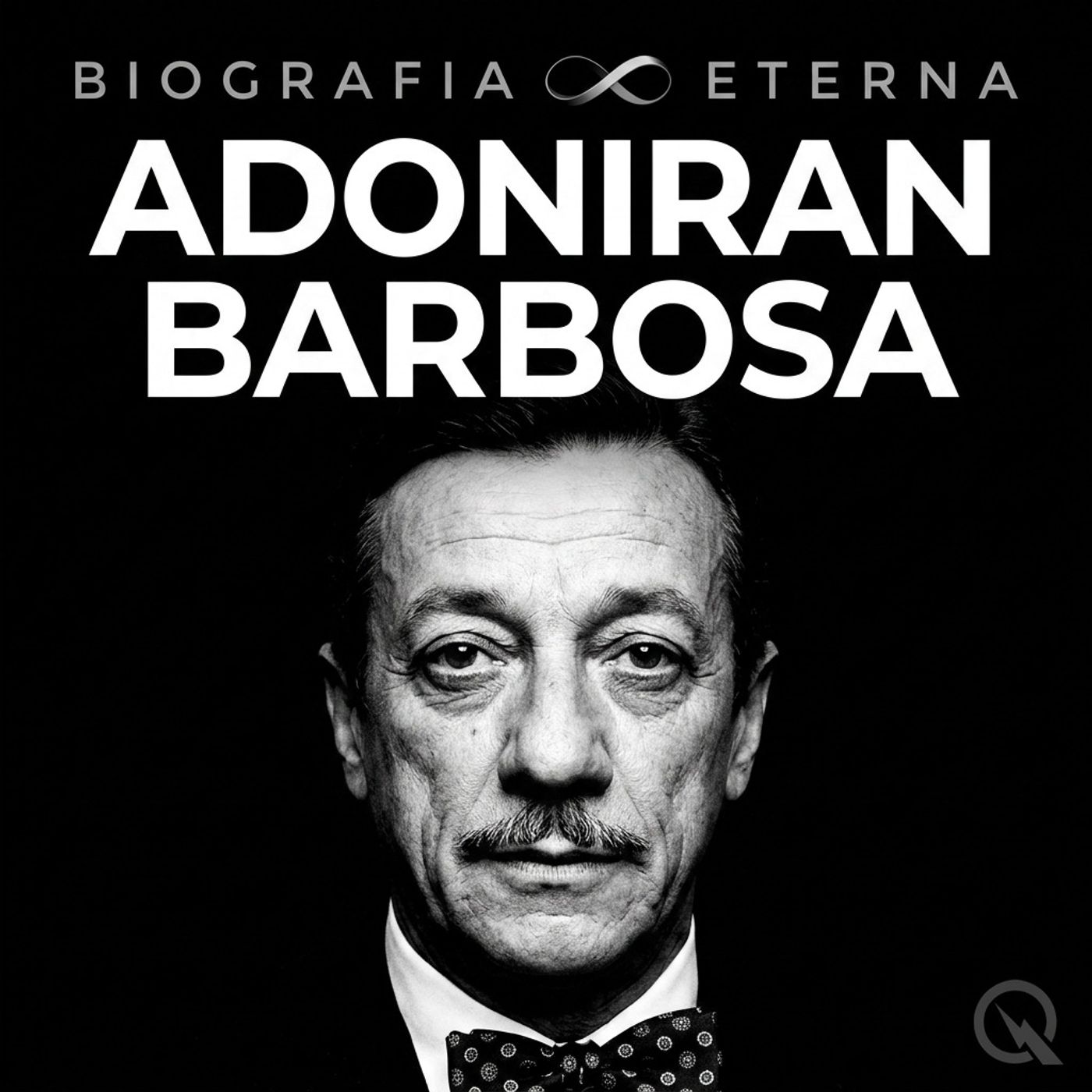 Adoniran Barbosa - Biografia Eterna