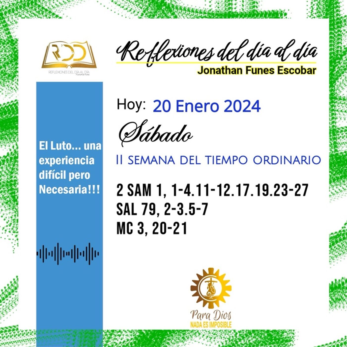 20 Enero 2024. El Luto... una experiencia difícil pero Necesaria!!!
