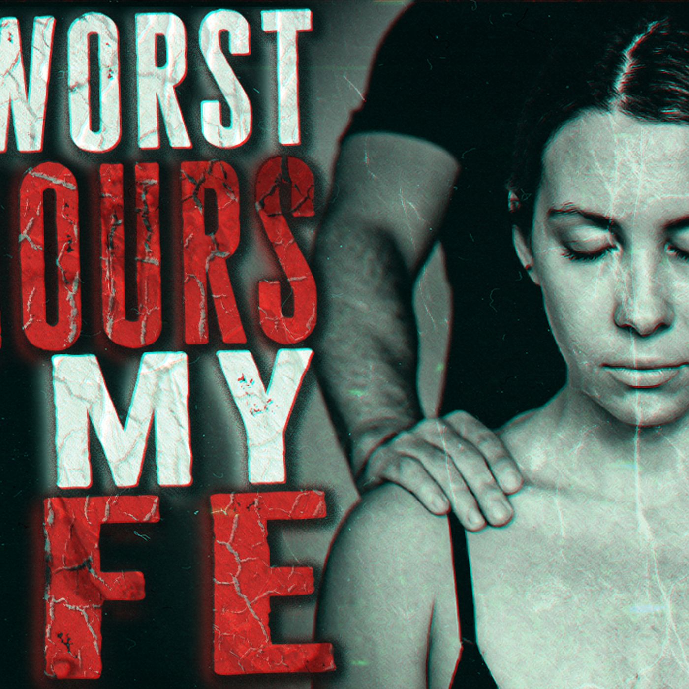 The Worst 12 Hours of My Life _ True Scary Story episode artwork