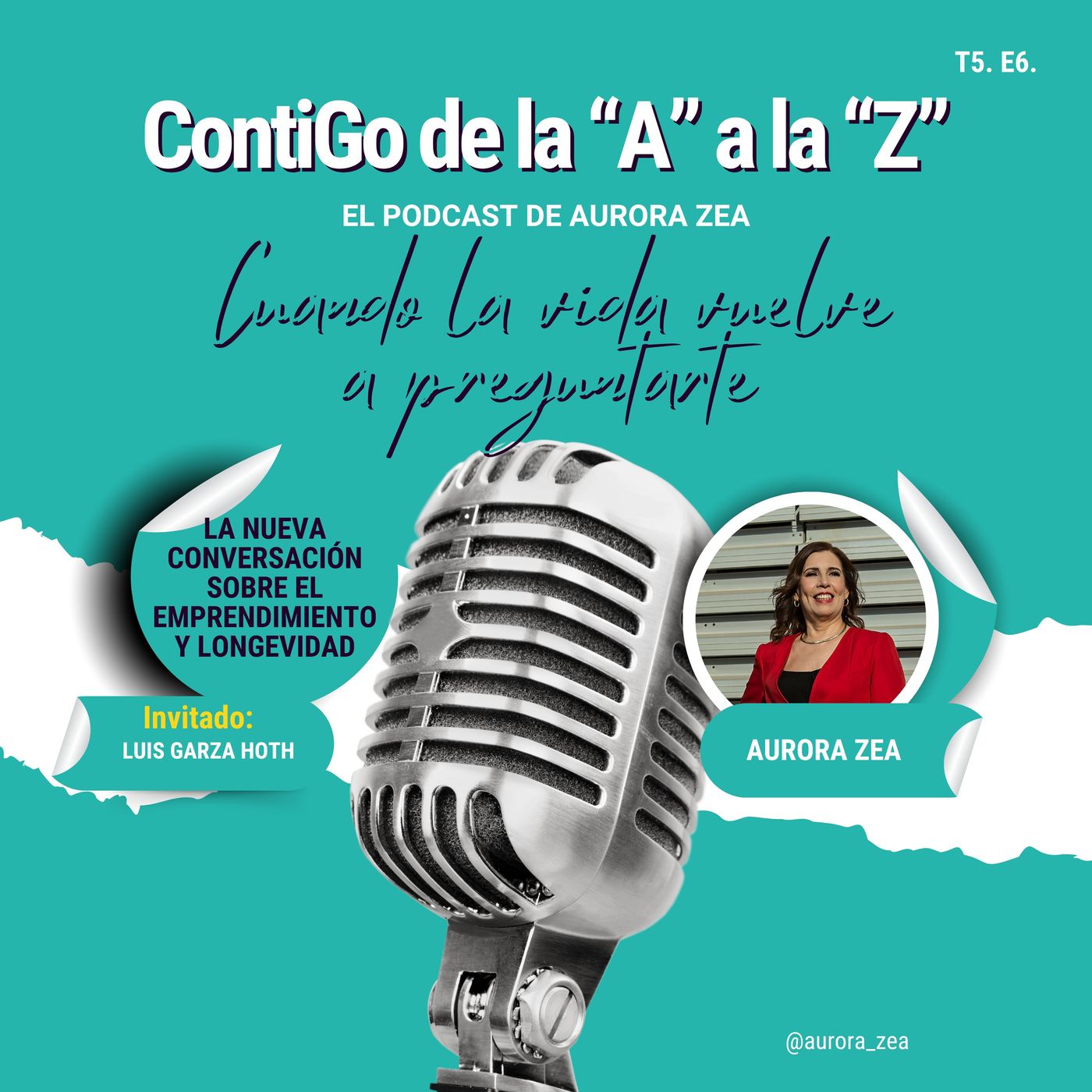 La nueva conversación sobre el emprendimiento y longevidad | Luis Garza Hoth y Aurora Zea episode artwork