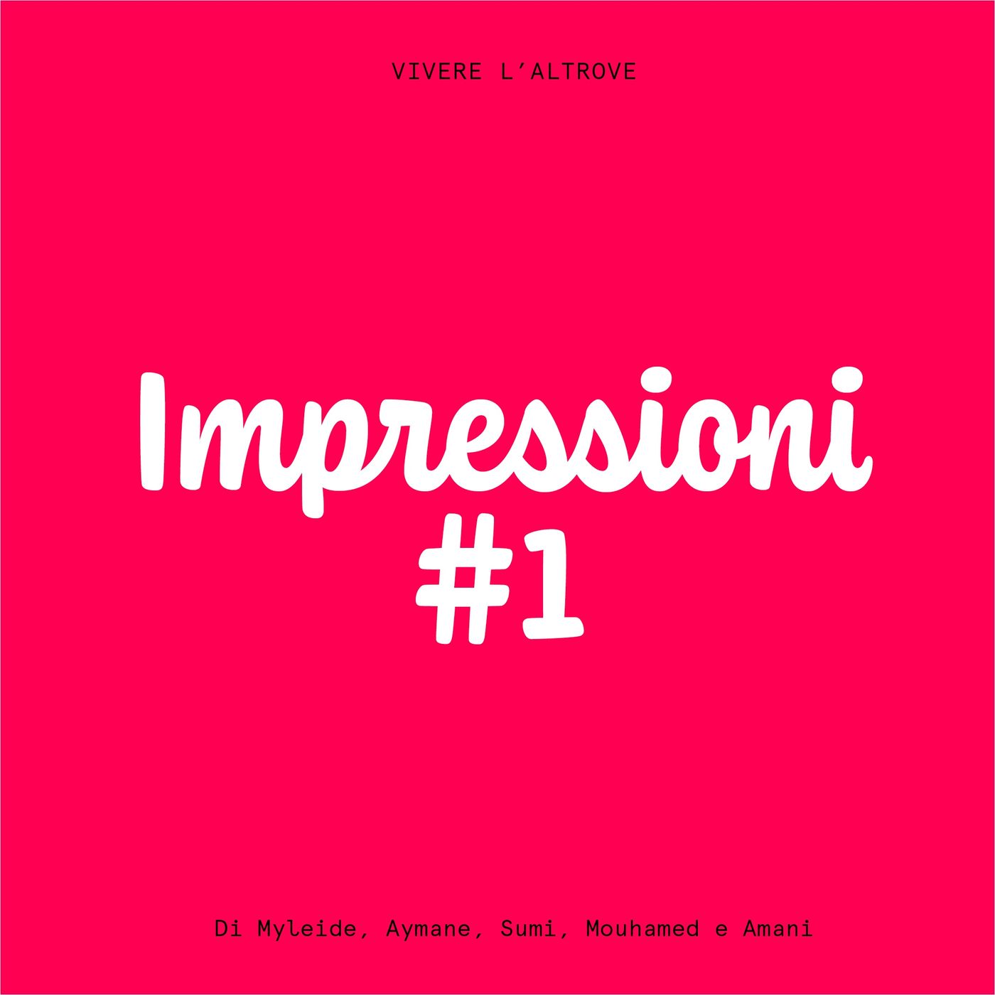 Vivere l\'altrove