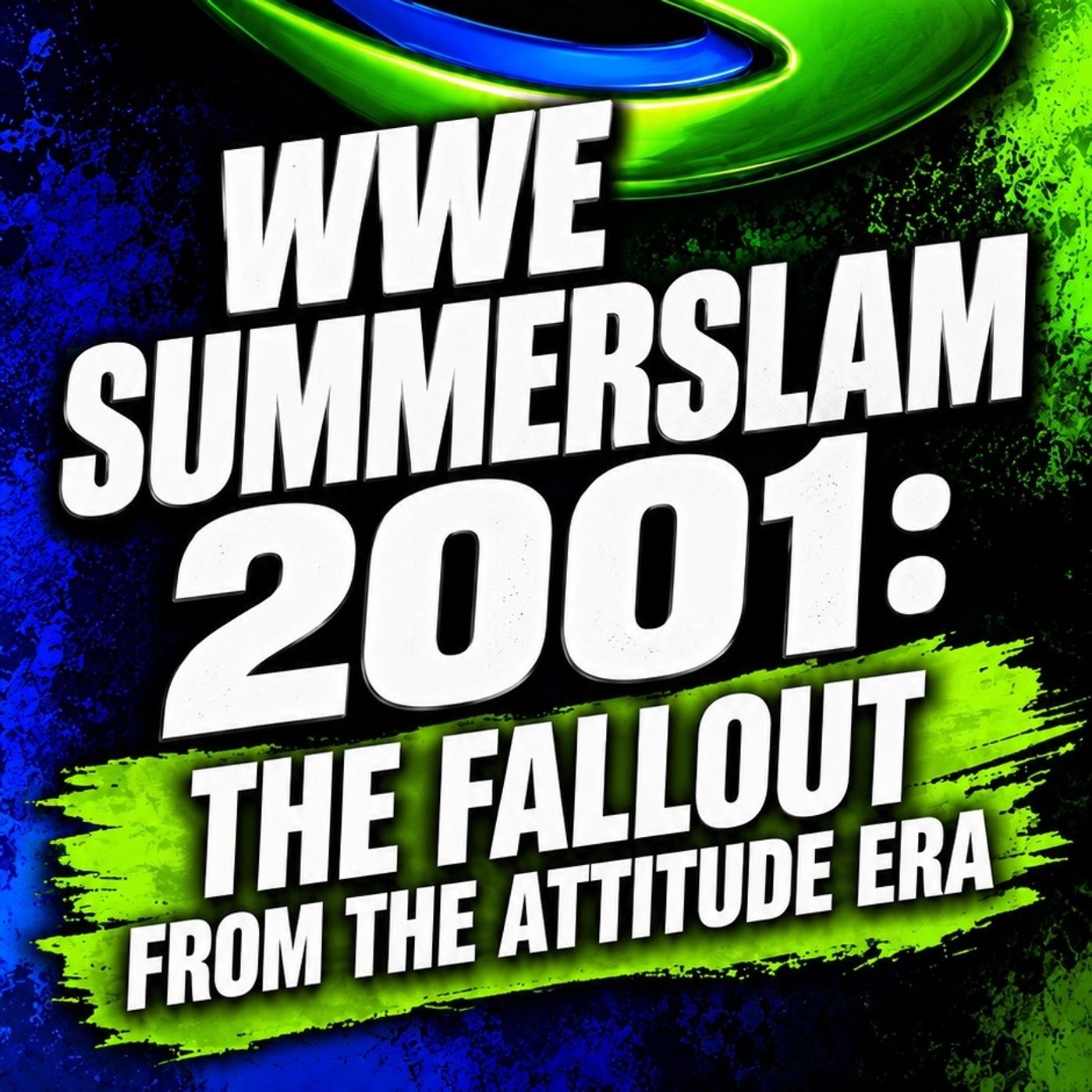 WWE SummerSlam 2001: The Fallout from the Attitude Era episode artwork