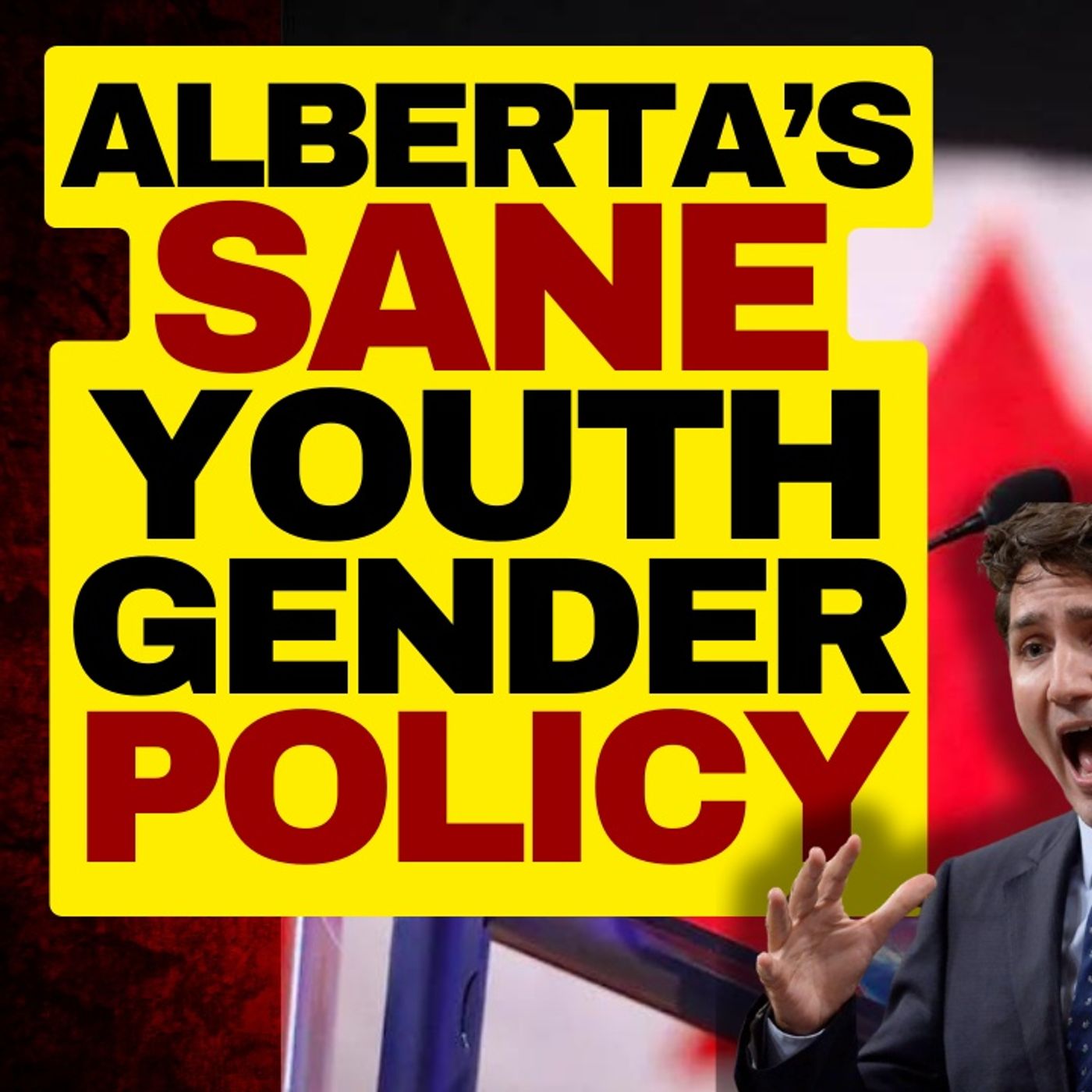 Trudeau Mad About Alberta's New Gender Policy (livestream clip) episode artwork