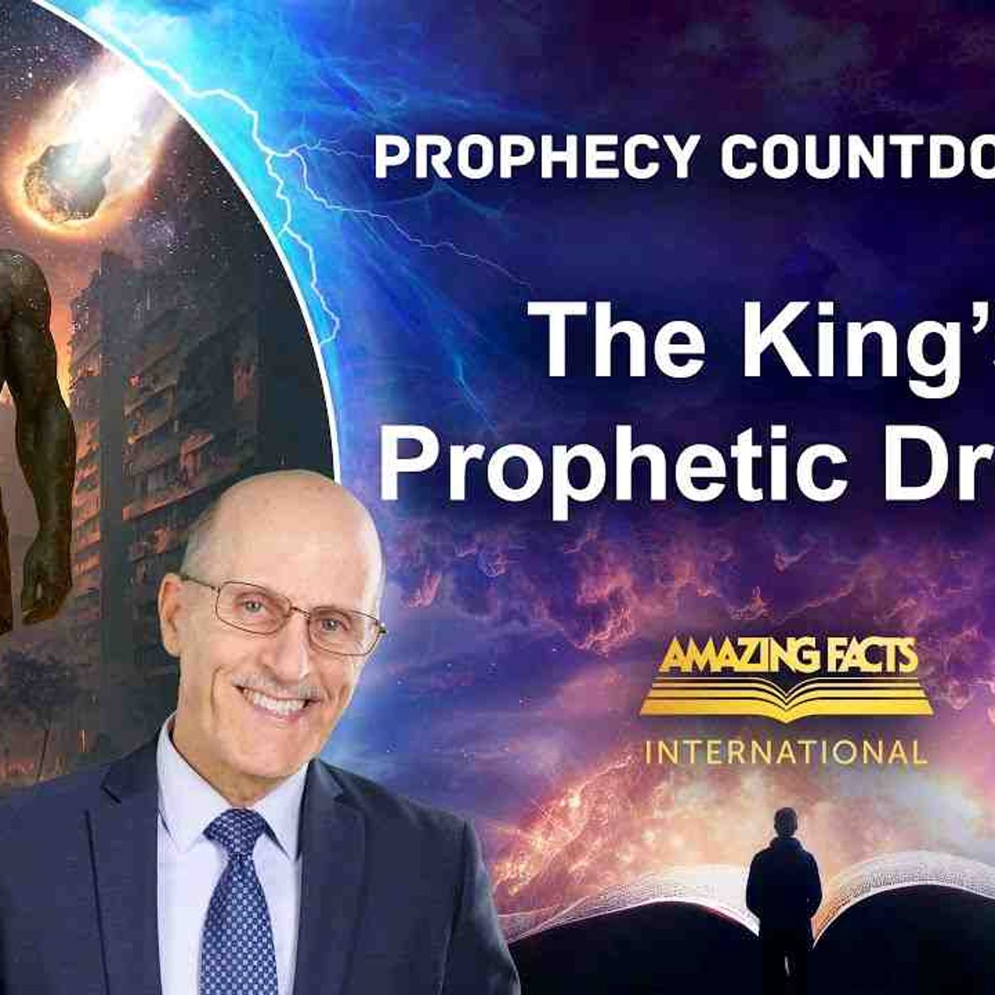 Prophecy Countdown _ The King_s Prophetic Dream _ Doug Batchelor episode artwork