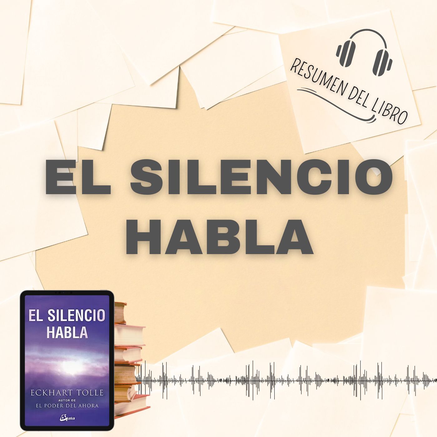 EL SILENCIO HABLA - 📗 Resumen del Libro - Ideas Clave de  ECKHART TOLLE (Baja tu PDF📥)