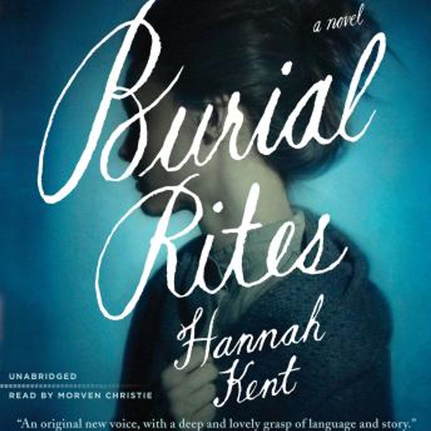 Burial Rites: A Novel by Hannah Kent episode artwork