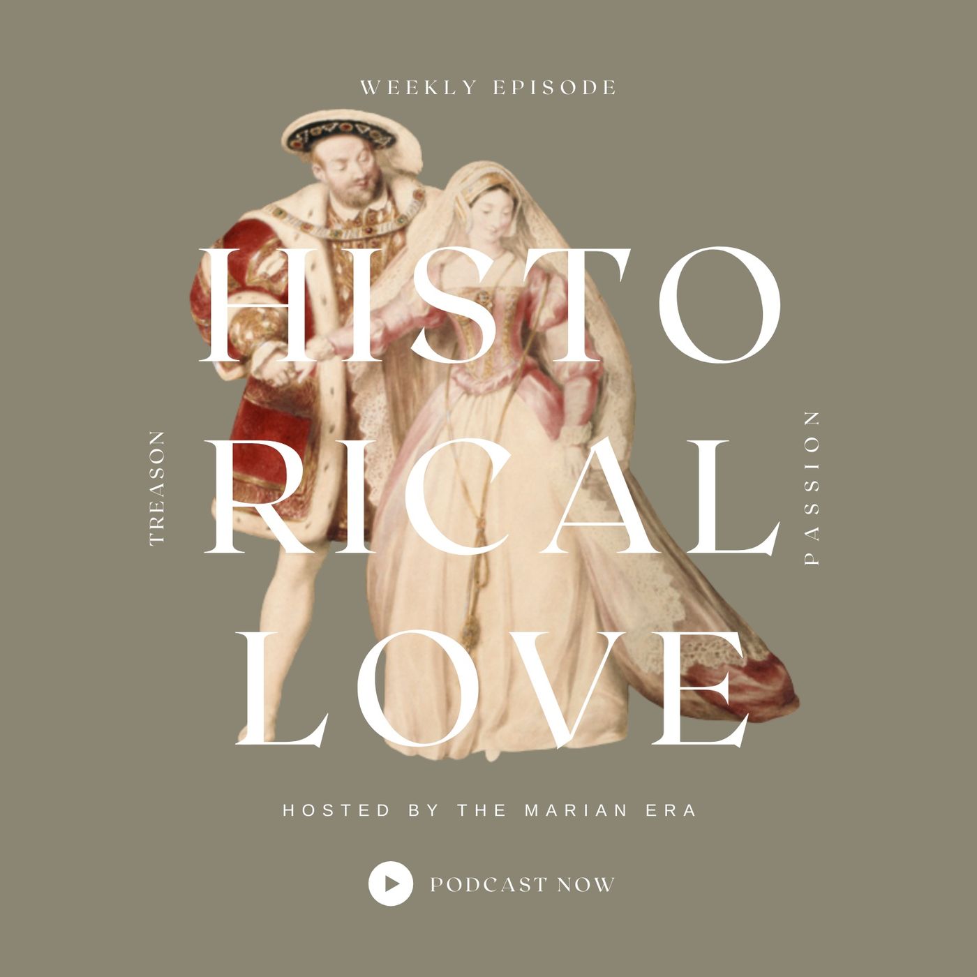 HISTORICAL LOVE