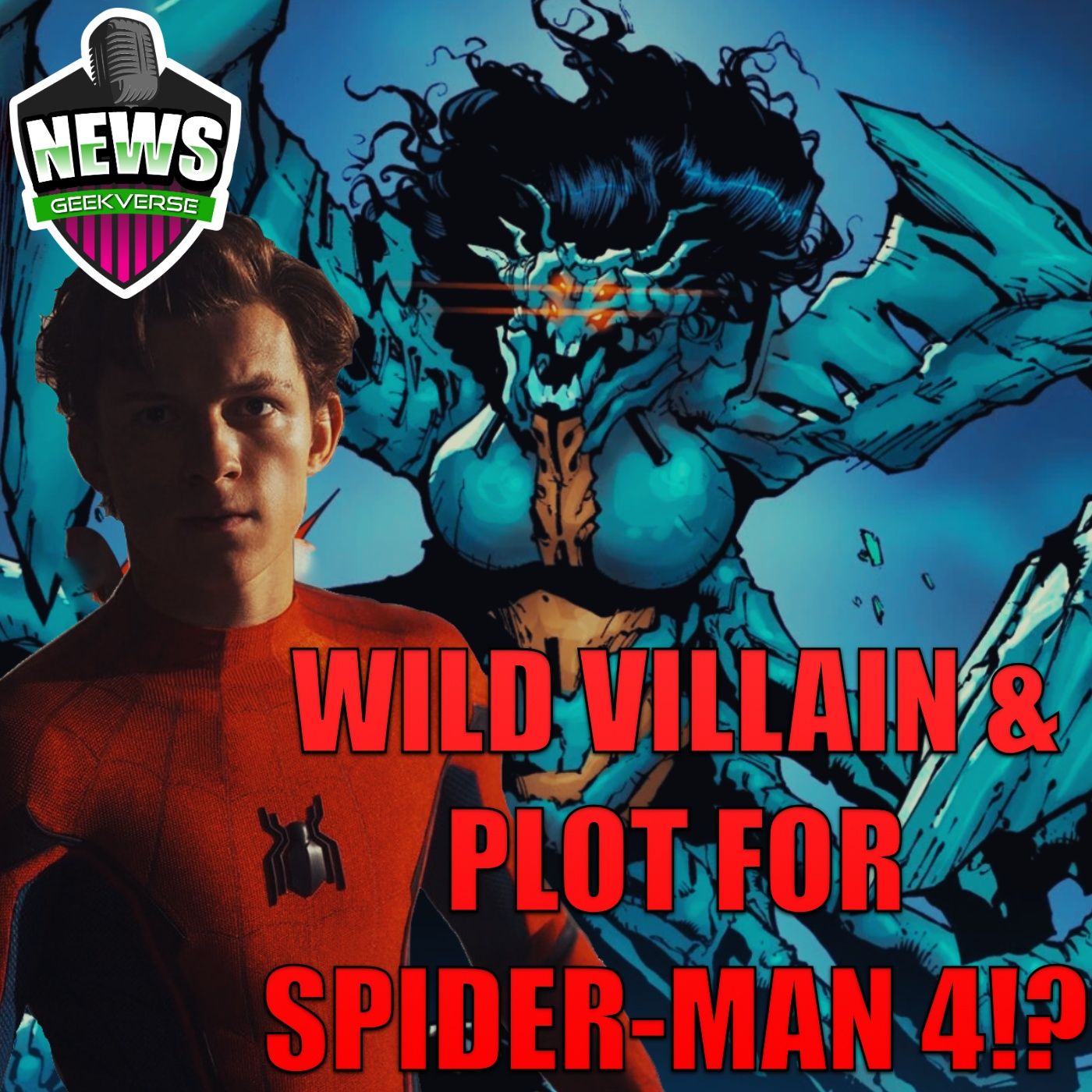 cover of episode Spider-Man 4 Wild Female Villain & Plot Rumor: Weekly Geek News