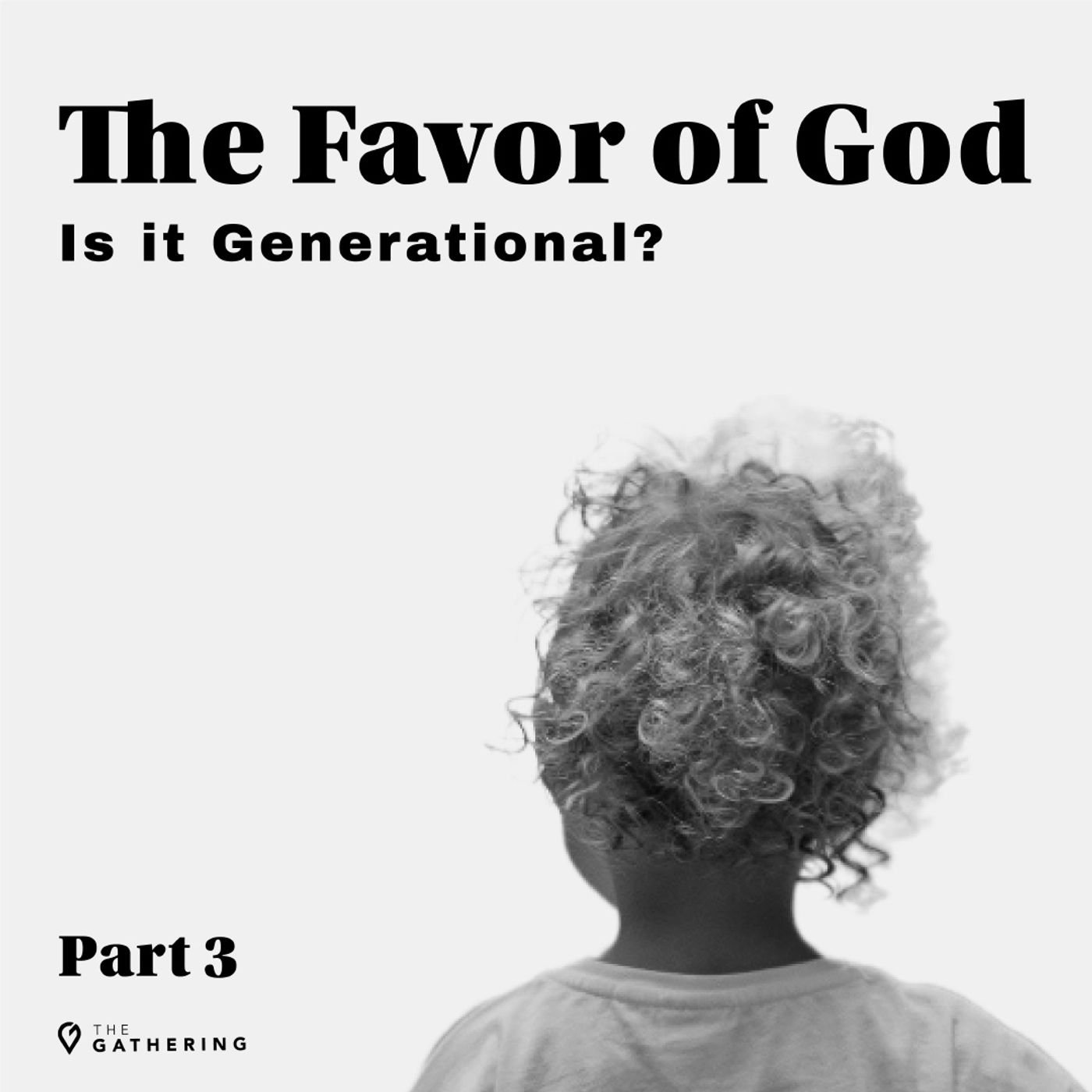 Growing in Favor With God: Part Three episode artwork