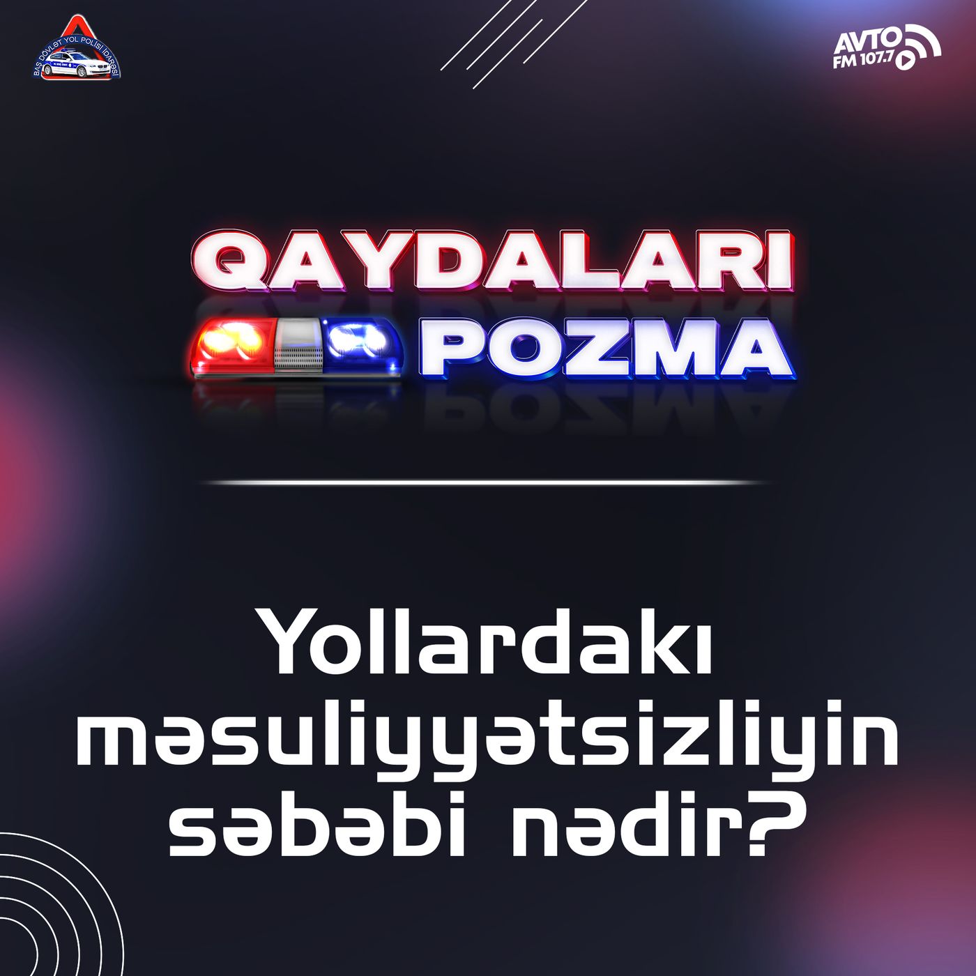 Yollardakı məsuliyyətsizliyin səbəbi nədir? episode artwork