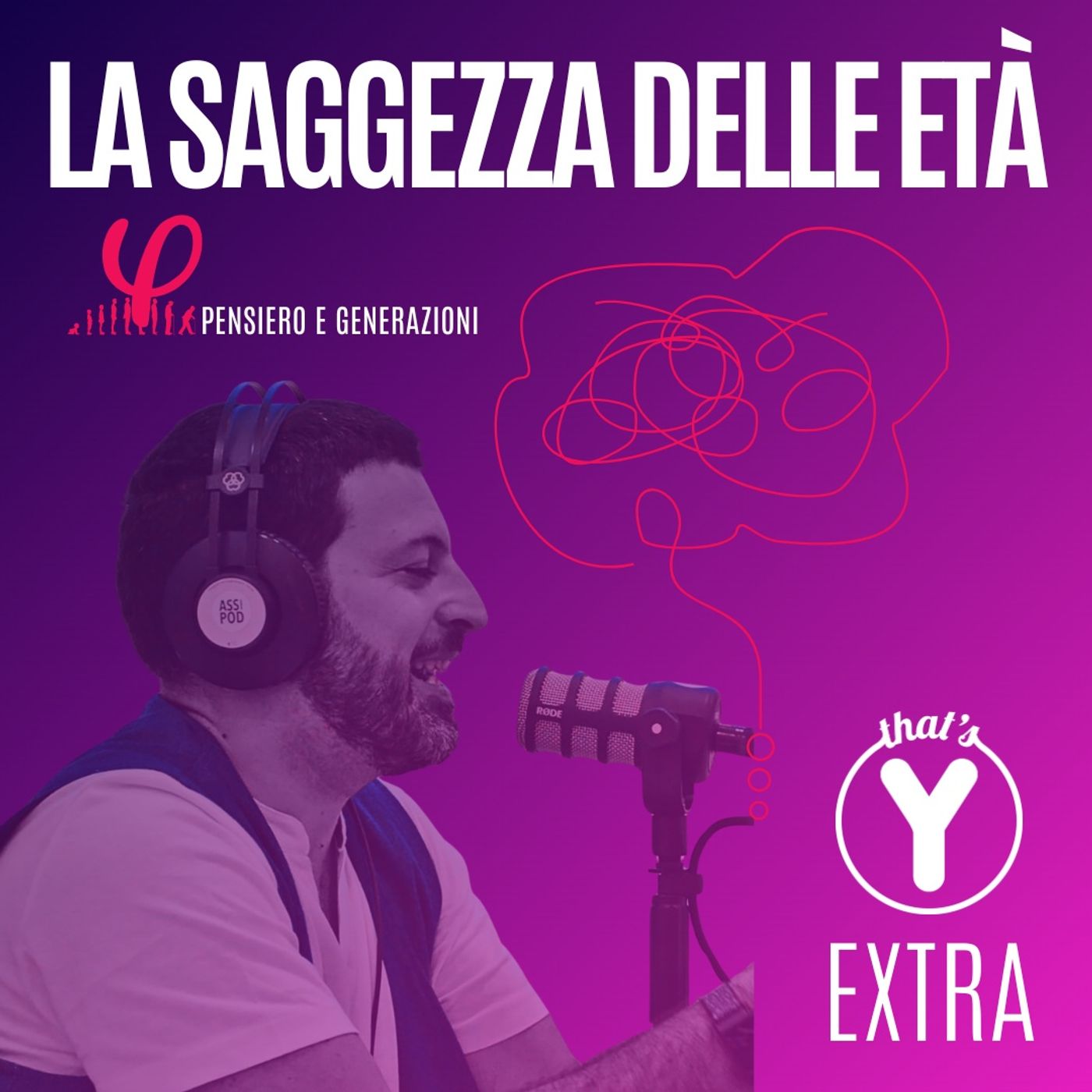 "La saggezza delle età" [Pensiero e Generazioni] THAT'S Y EXTRA