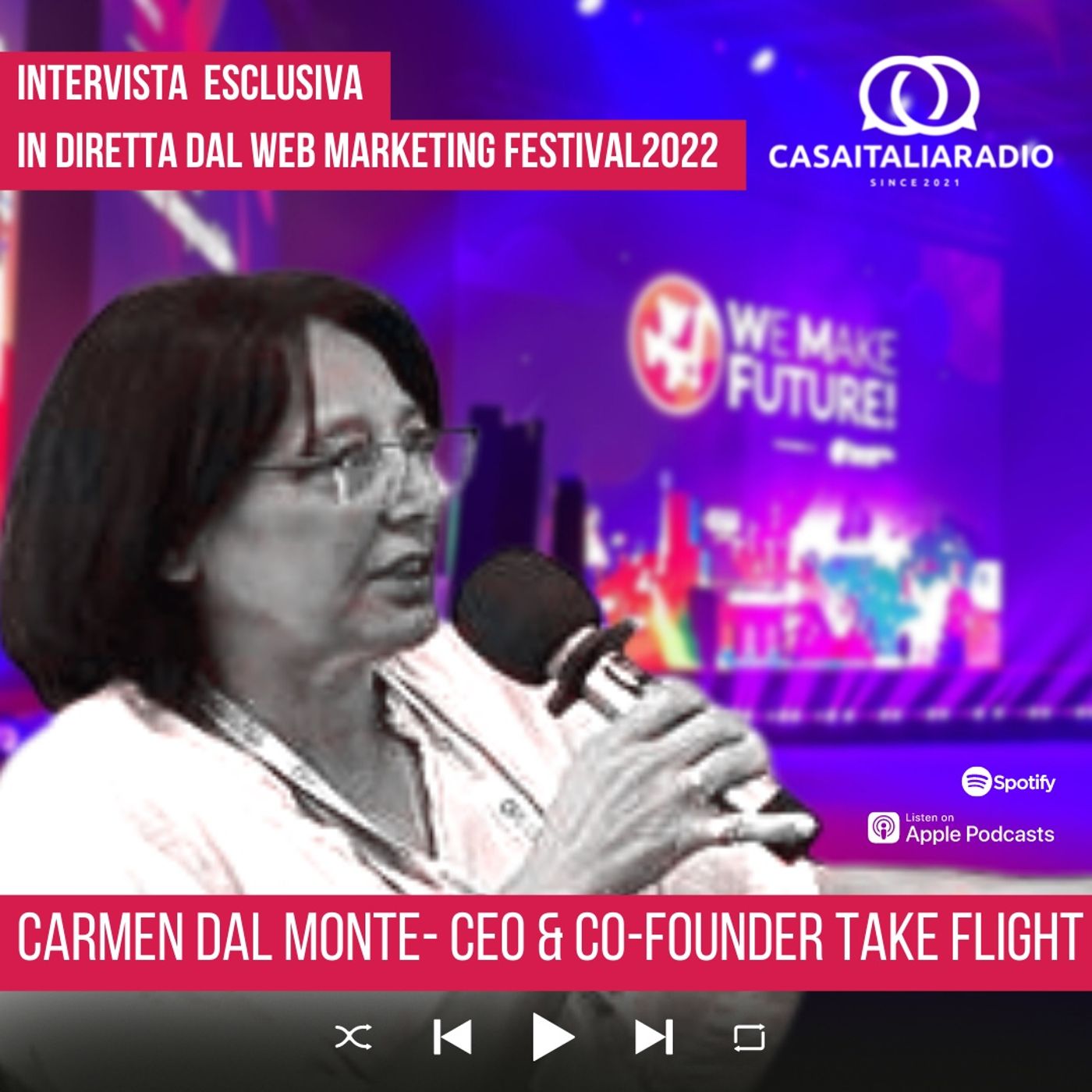 Intervista con Carmen Dal Monte, CEO e Co founder Takeflight dal Web Marketing Festival 2022 episode artwork