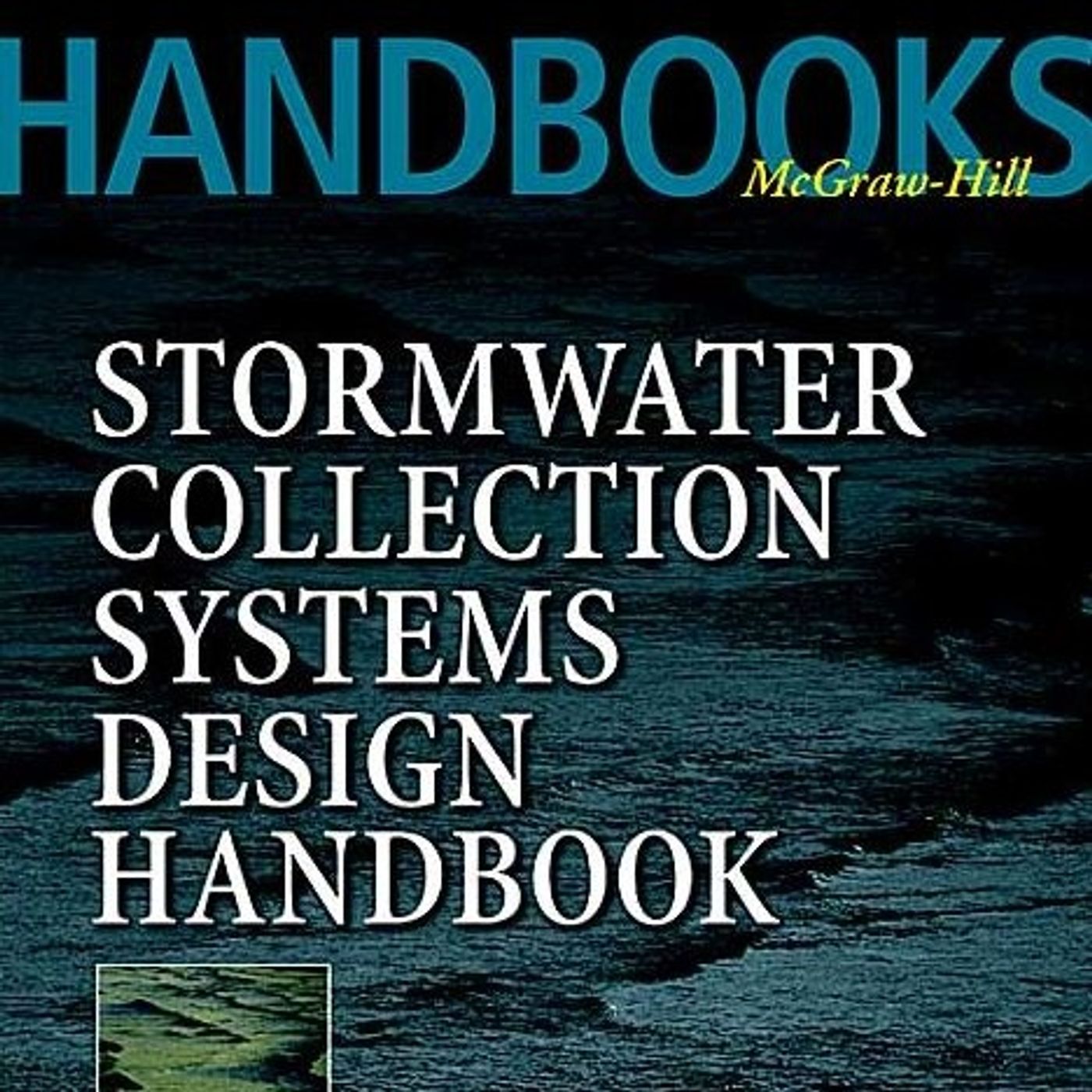 Stormwater Collection Systems Design Handbook