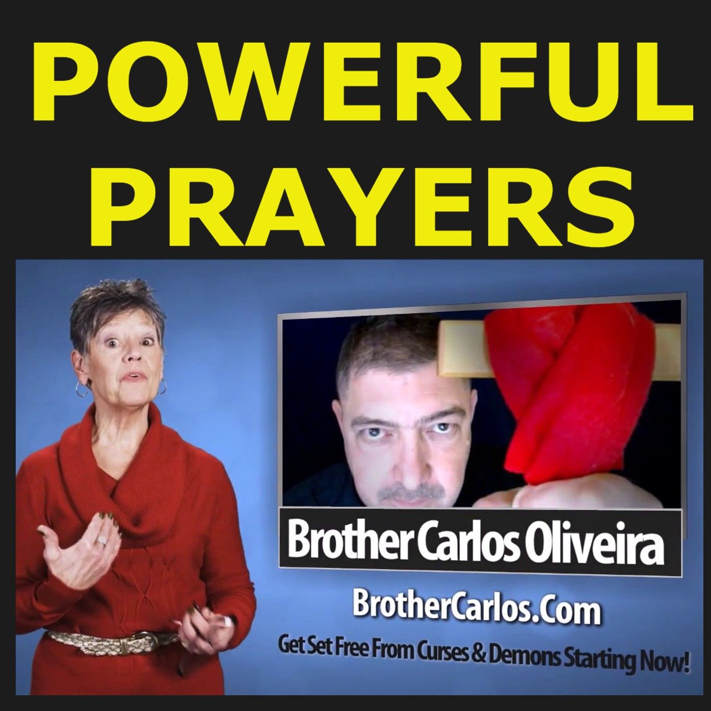 Spiritual Warfare Prayers by Brother Carlos podcast artwork