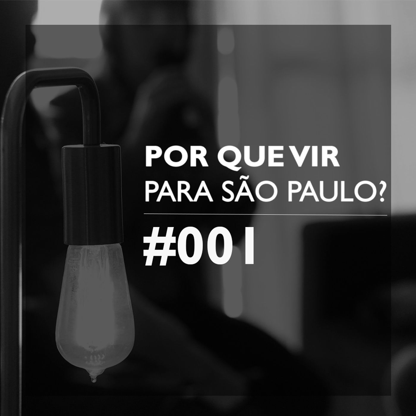 Por Que Vir Para São Paulo? {1ª Temporada, Ep. #001}