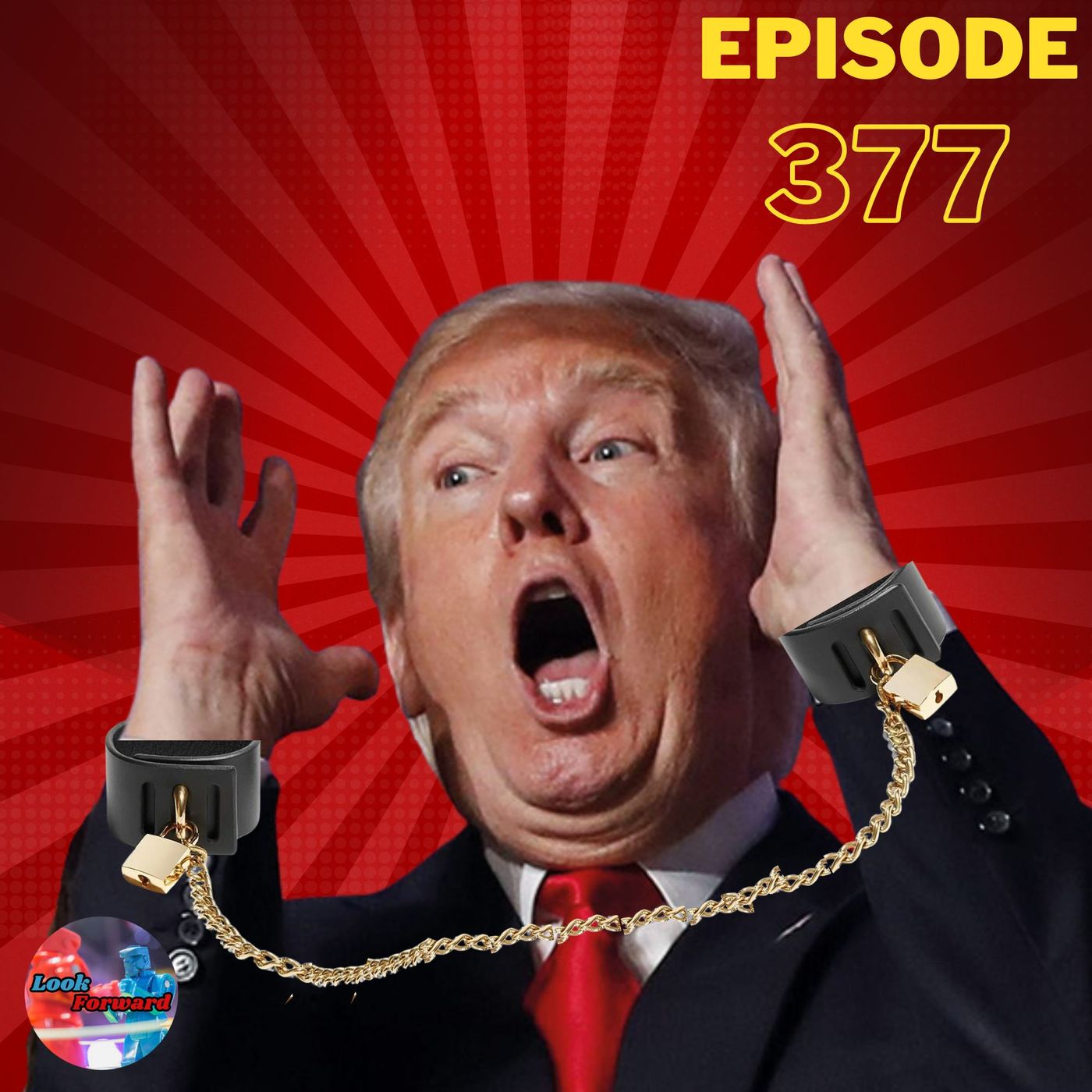 Episode 377: Let's Lock HIM Up! (34 Felony Convictions & Witness Tampering)