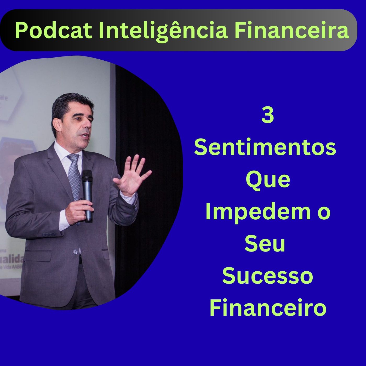 3 Sentimentos Que Impedem Você de Ter Sucesso Financeiro