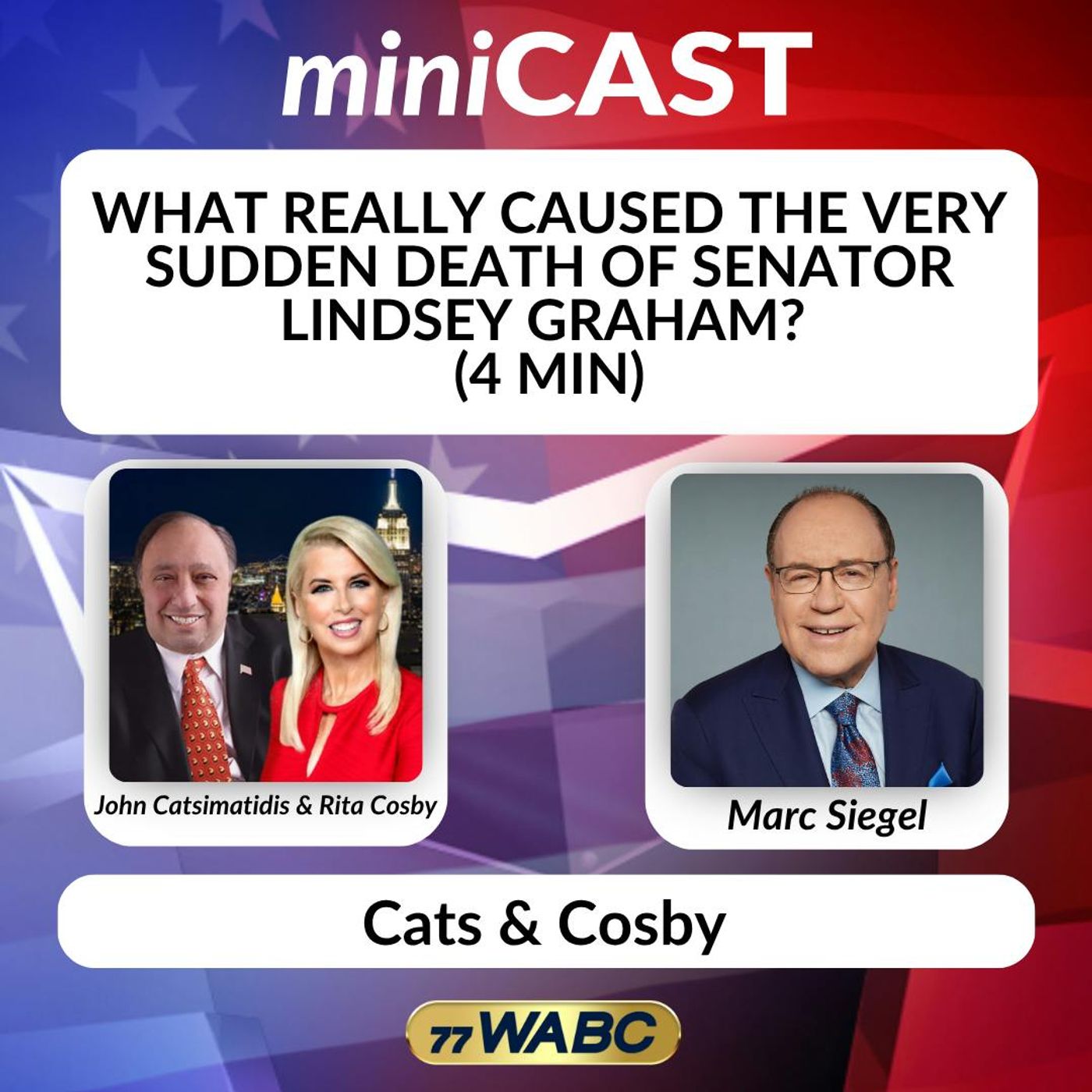 Dr. Marc Siegel: What Really Caused the Very Sudden Death of Senator Lindsey Graham? (4 min)