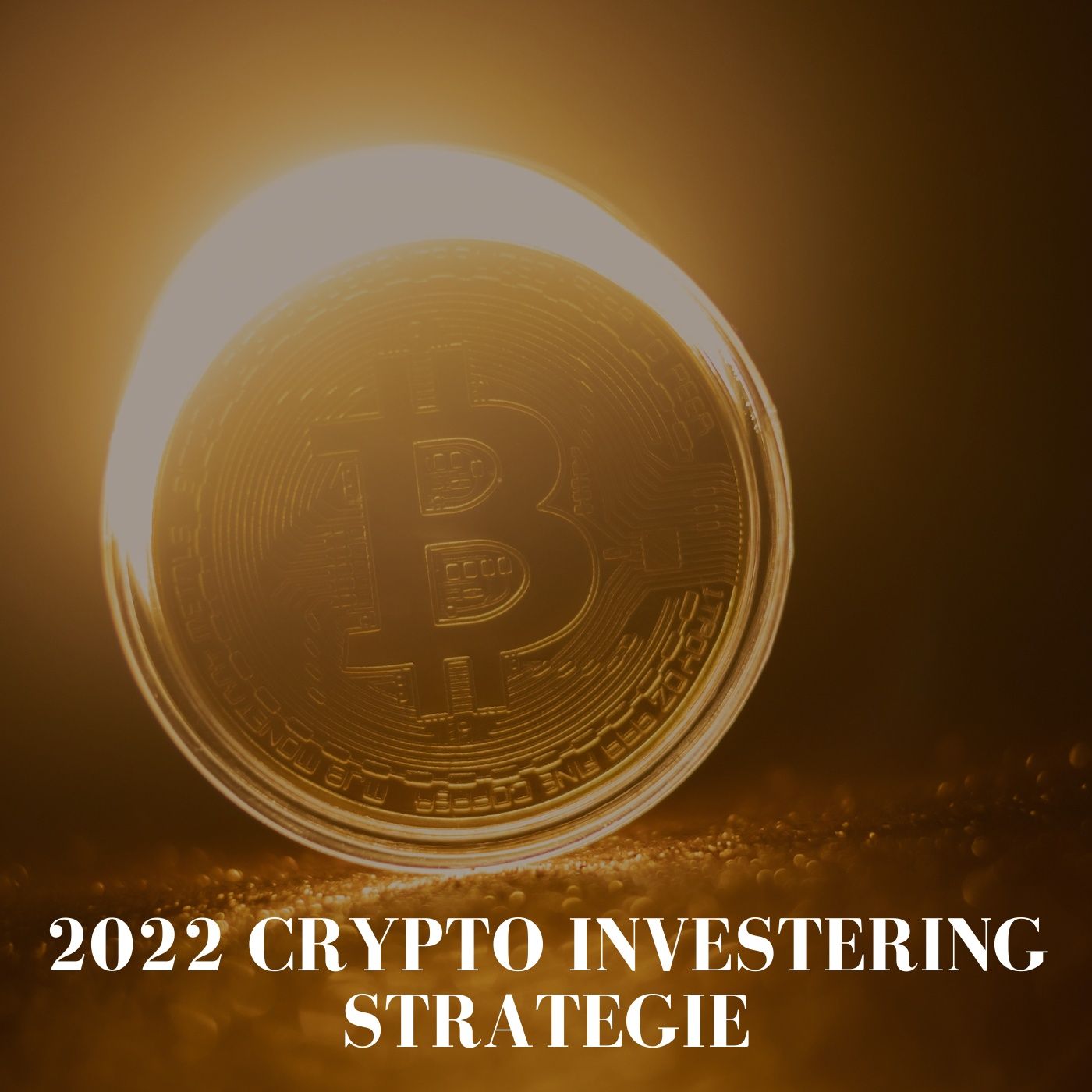 2022 Crypto investing strategies