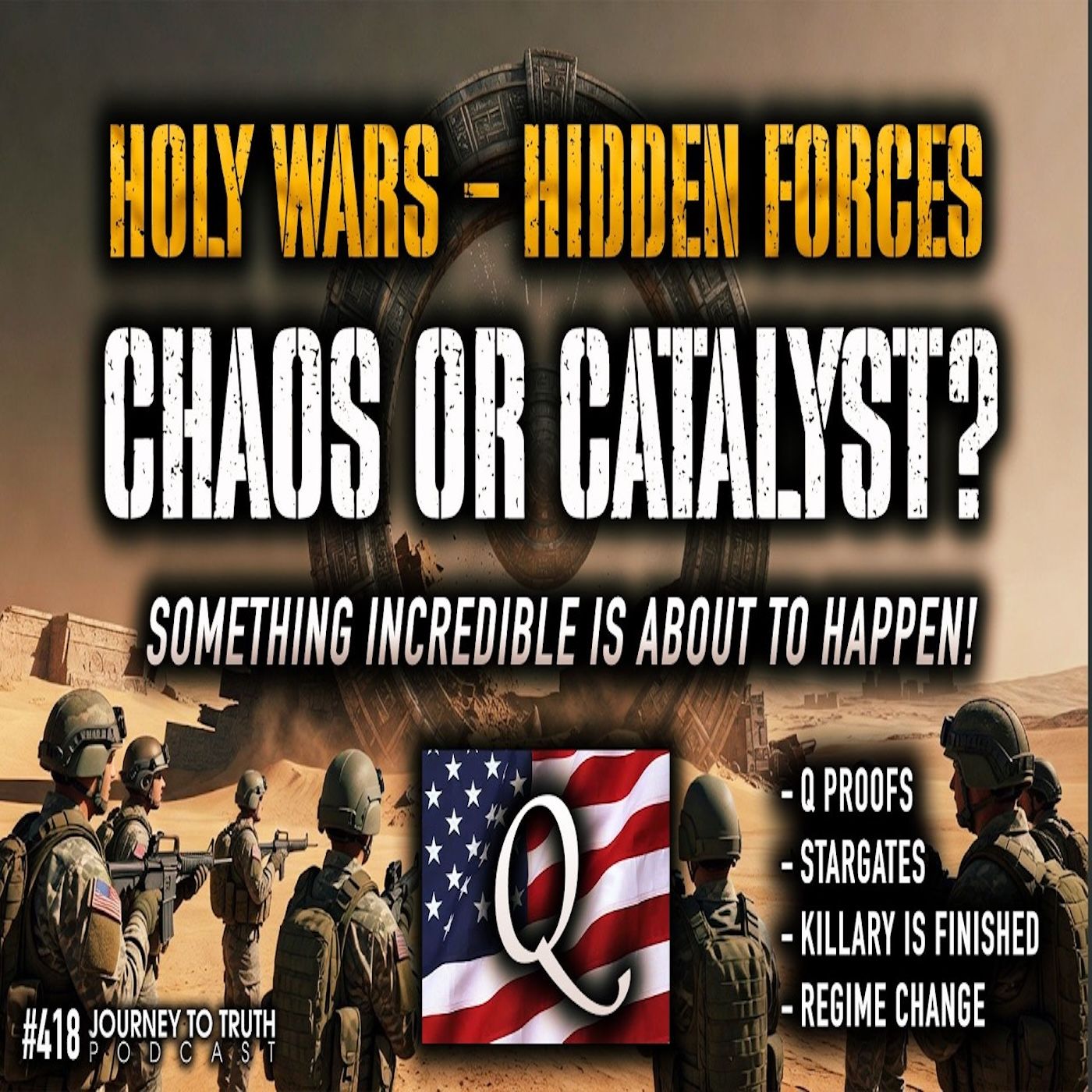 #418 | Something Incredible Is About To Happen! | HOLY WARS - HIDDEN FORCES | CHAOS OR CATALYST?