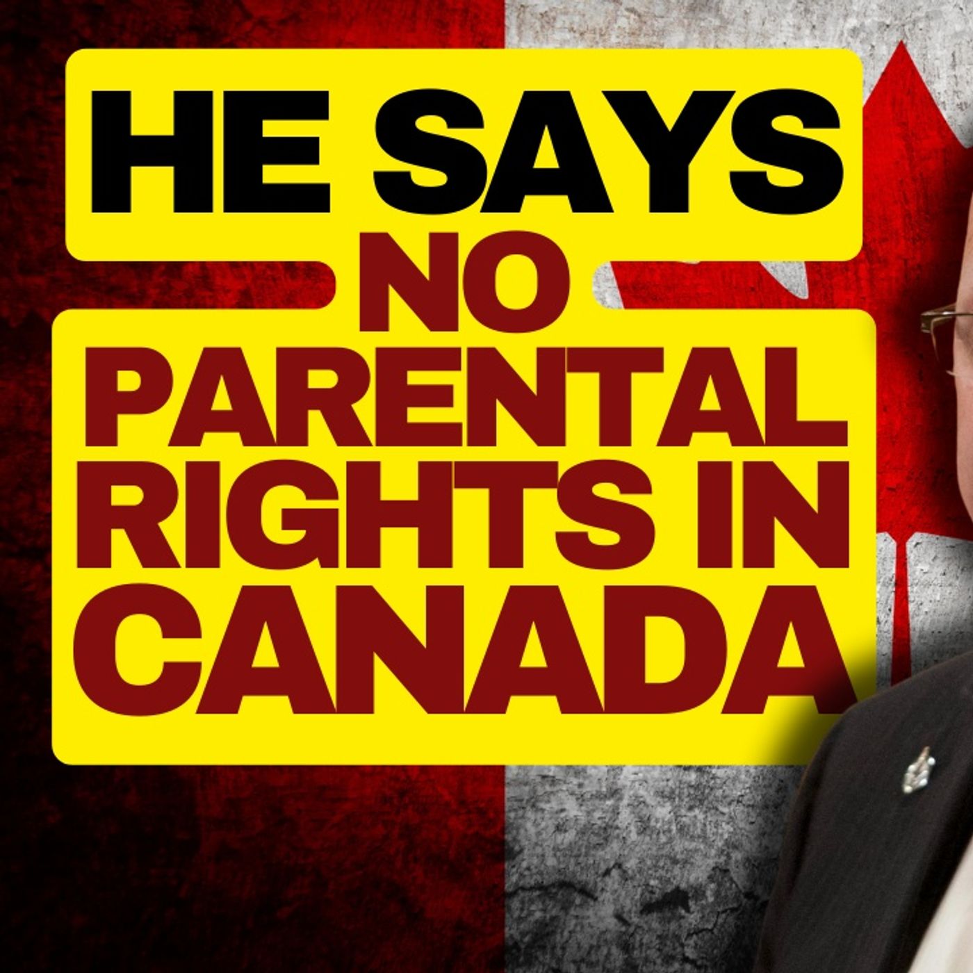 Far Left MP Says No Parental Rights In Canada episode artwork