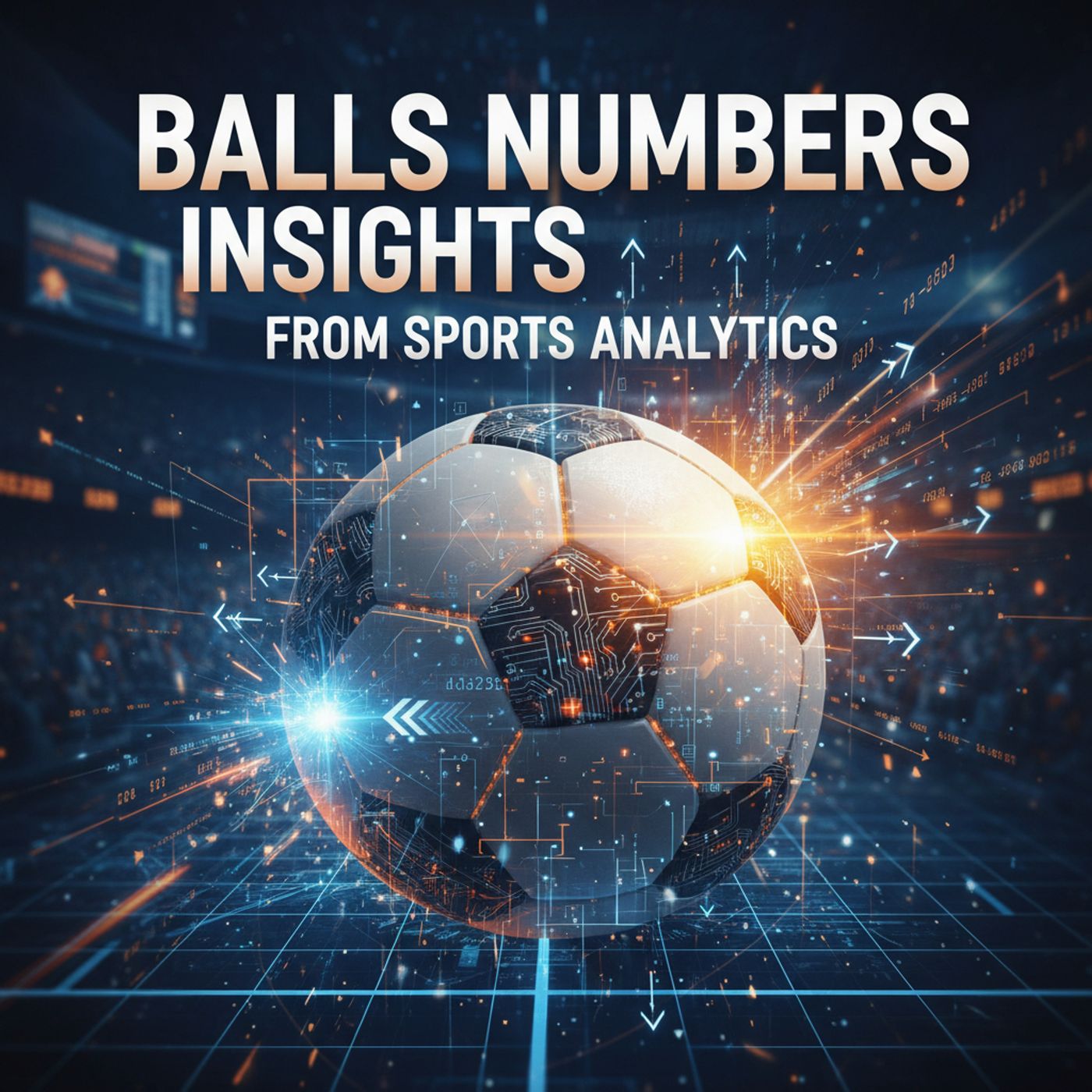 Balls Numbers Insights from Sports Analytics cover art