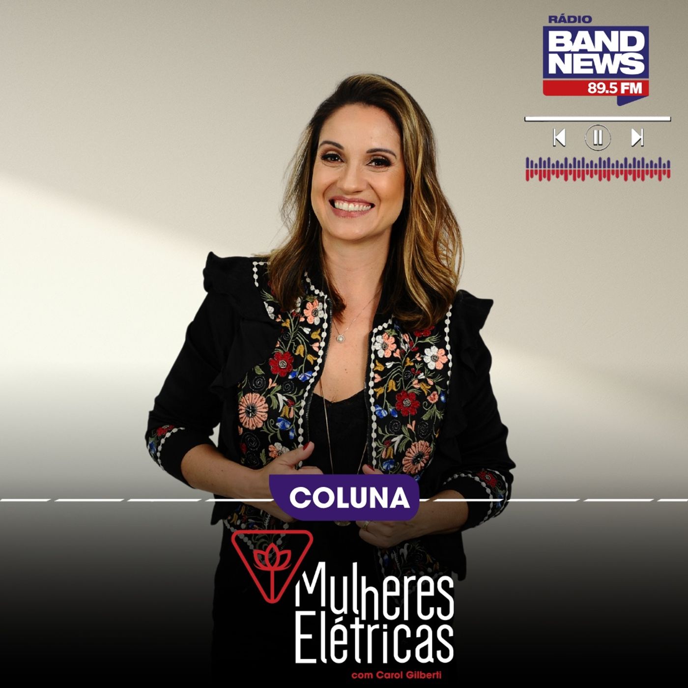 Mulheres Elétricas, com Carol Gilberti