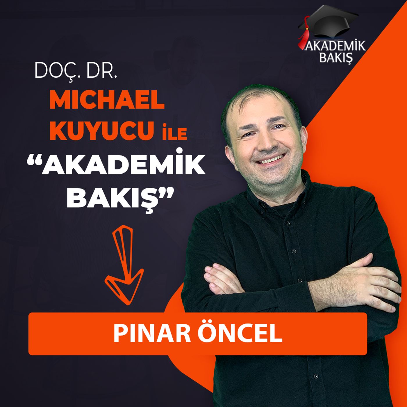 Akademik Bakış - Prof. Dr. Michael Kuyucu