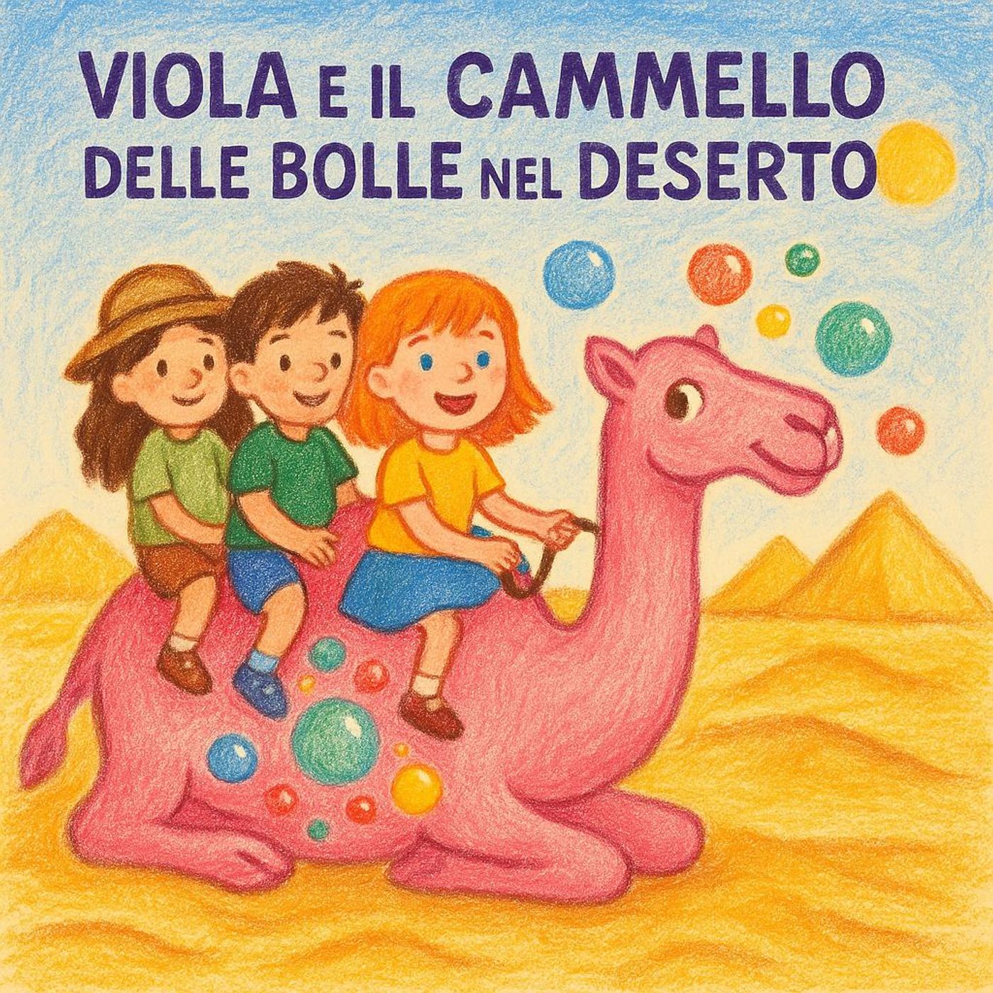 Viola e il Cammello delle Bolle nel Deserto