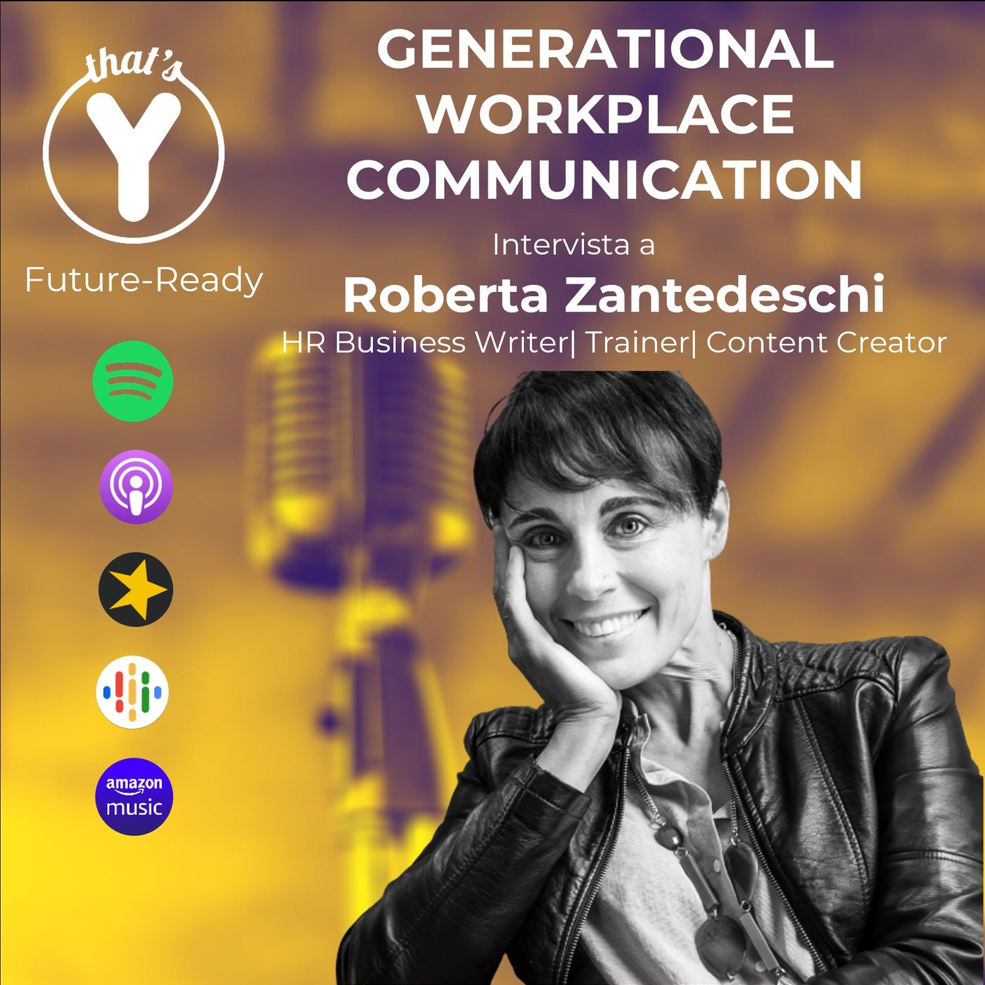 "Generational Workplace Communication" con Roberta Zantedeschi [Future-Ready!]