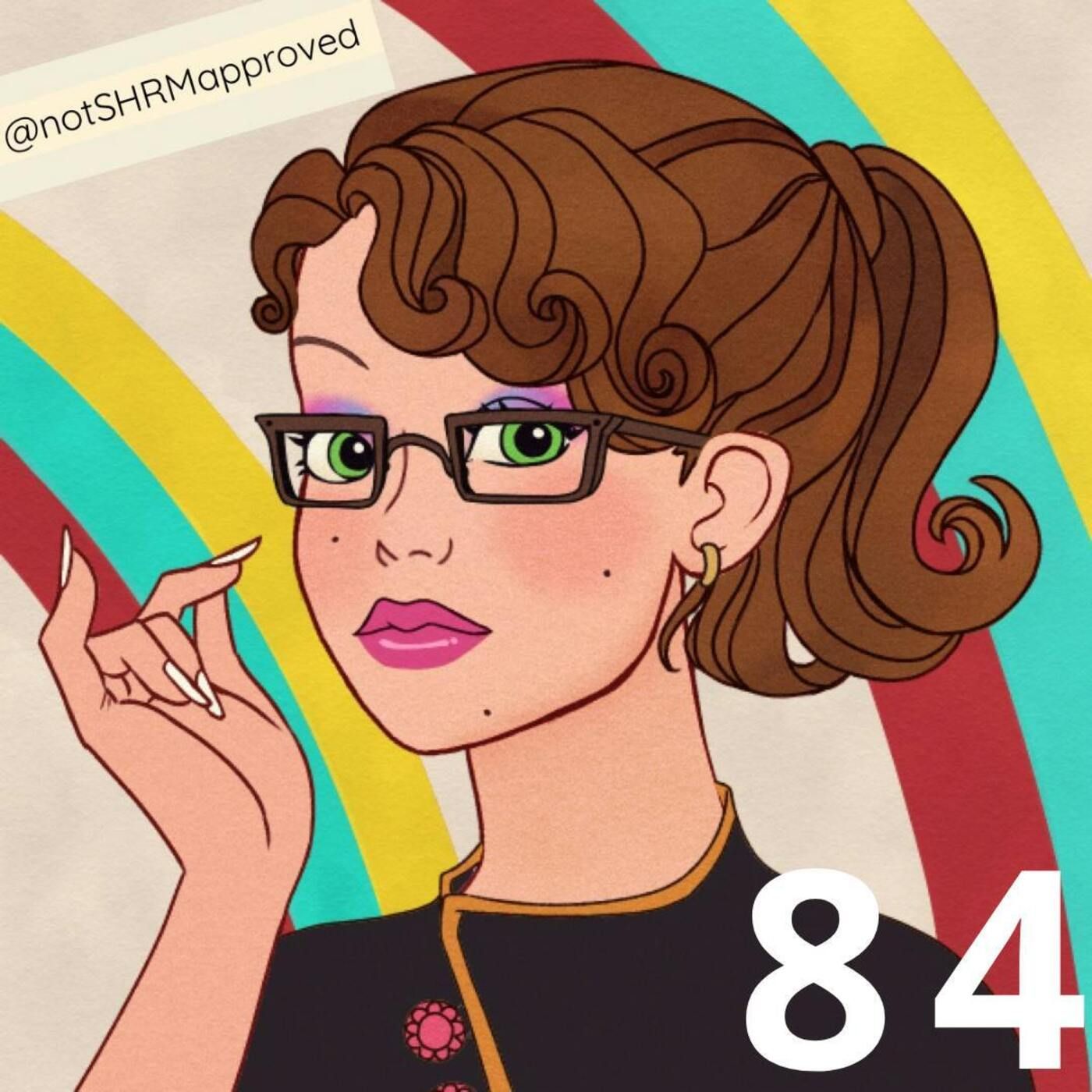 84. Not SHRM Approved: A Safe Online Community for HR Professionals to Say EXACTLY What They're Thinking with Jan Janerson
