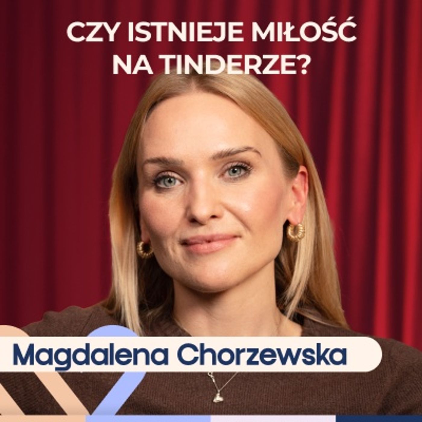 Magdalena Chorzewska - czy Tinder ma sens i jak randkować online? Well Be Stories Magdalena Chorzewska - czy Tinder ma sens i jak randkować online? Well Be Stories