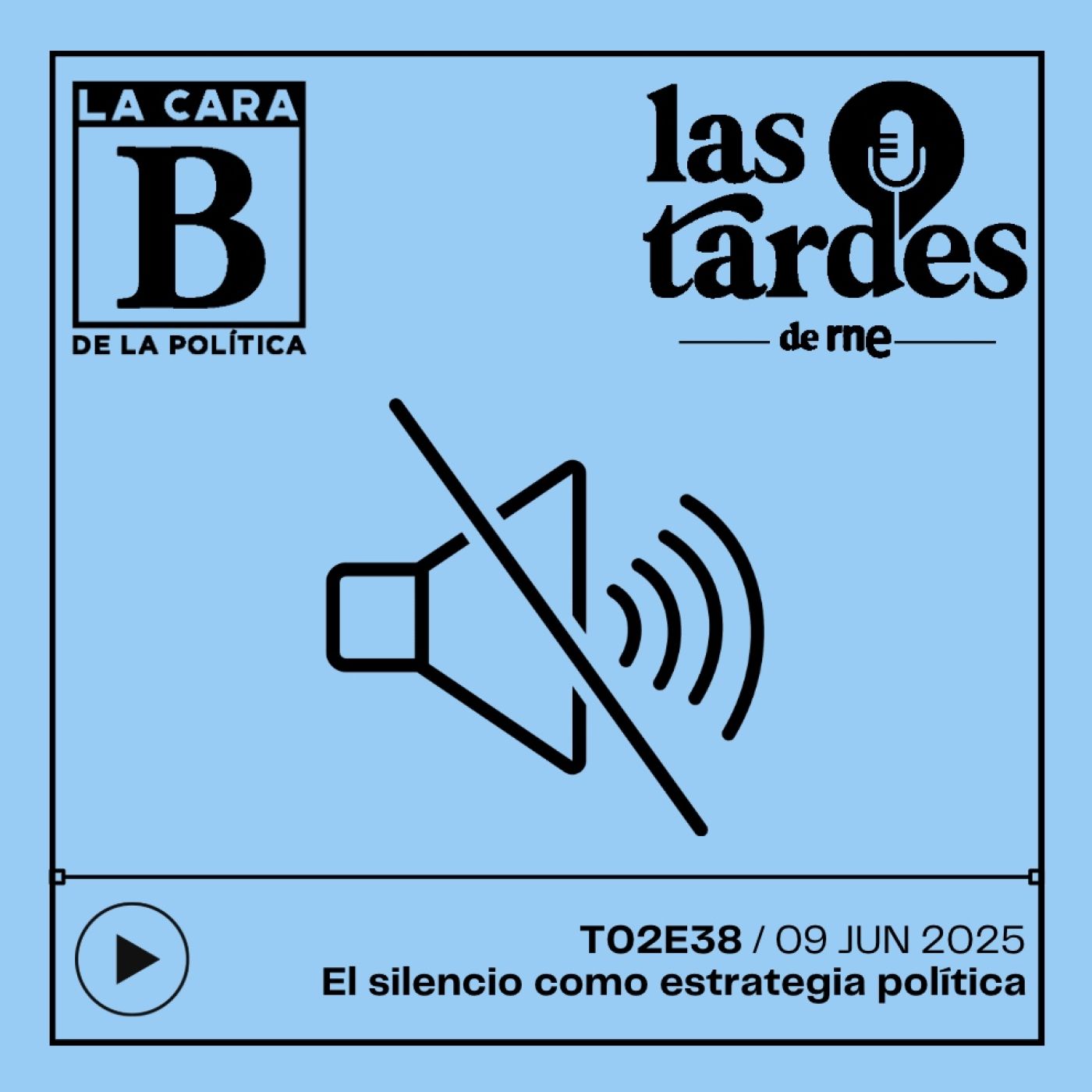 La Cara B de la Política (Las Tardes de RNE)